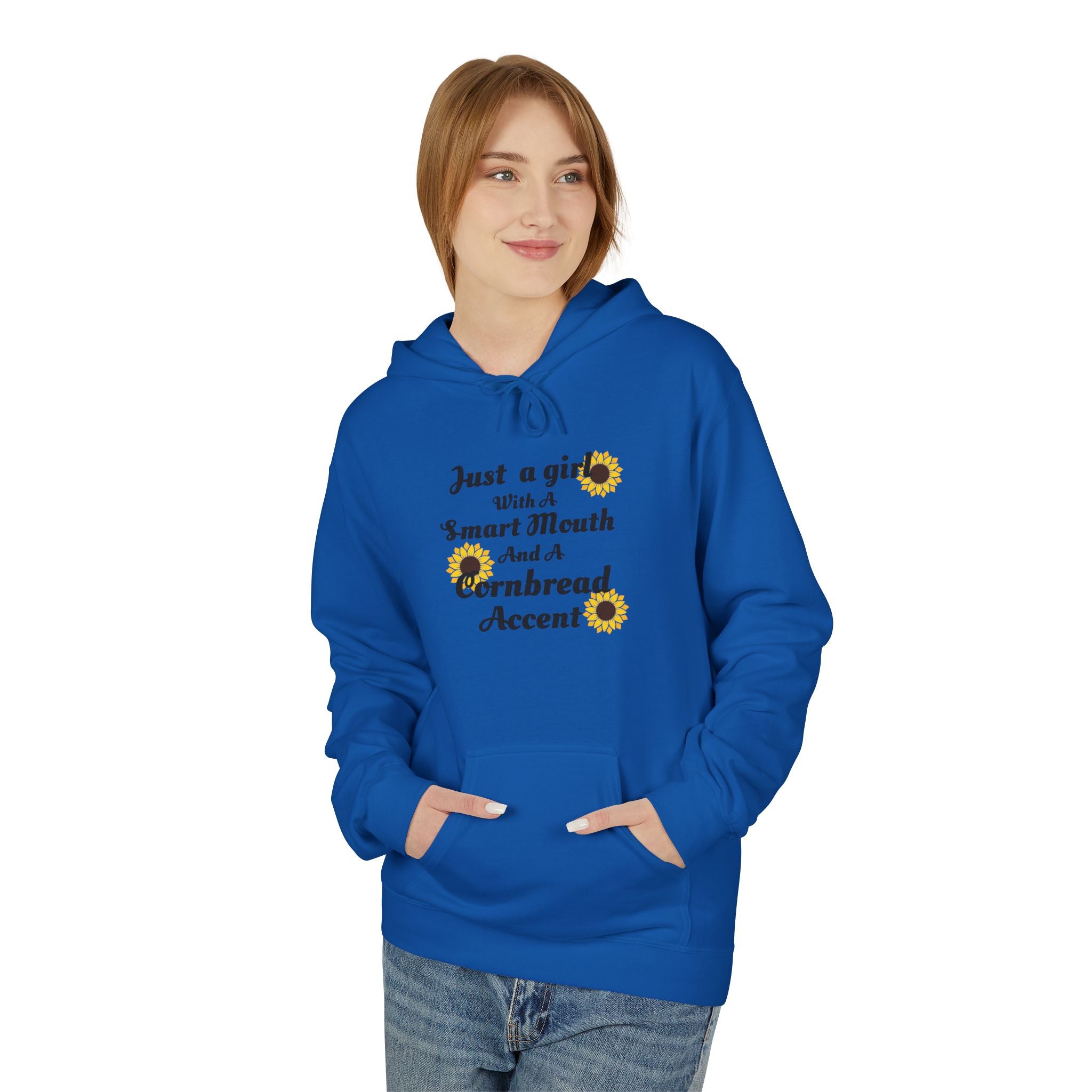 Cornbread Accent Hoodie — "Just a girl with a smart mouth & a cornbread accent" Sunflower Pullover