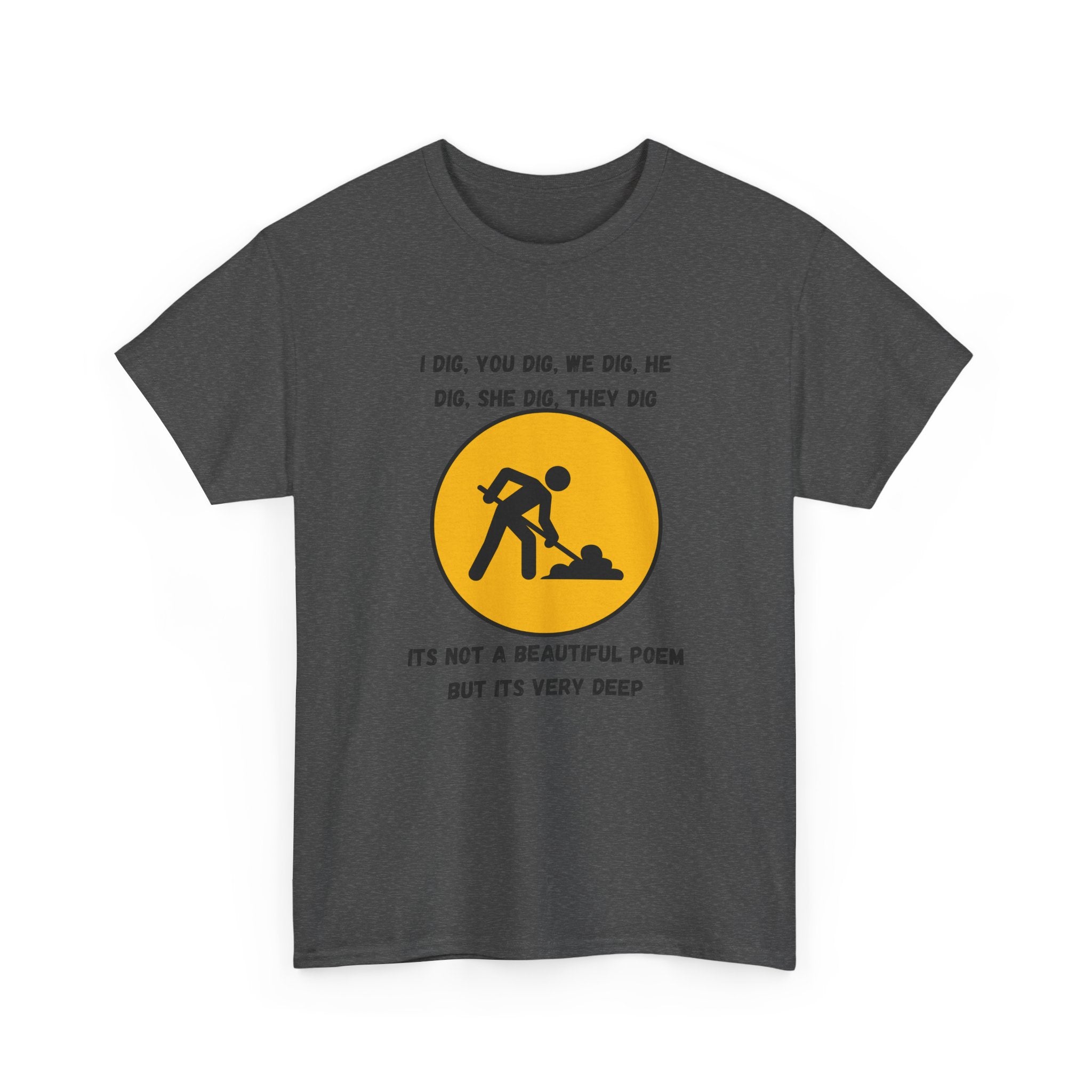 Funny Construction Worker T‑Shirt — "It's Not a Beautiful Poem But It's Very Deep"