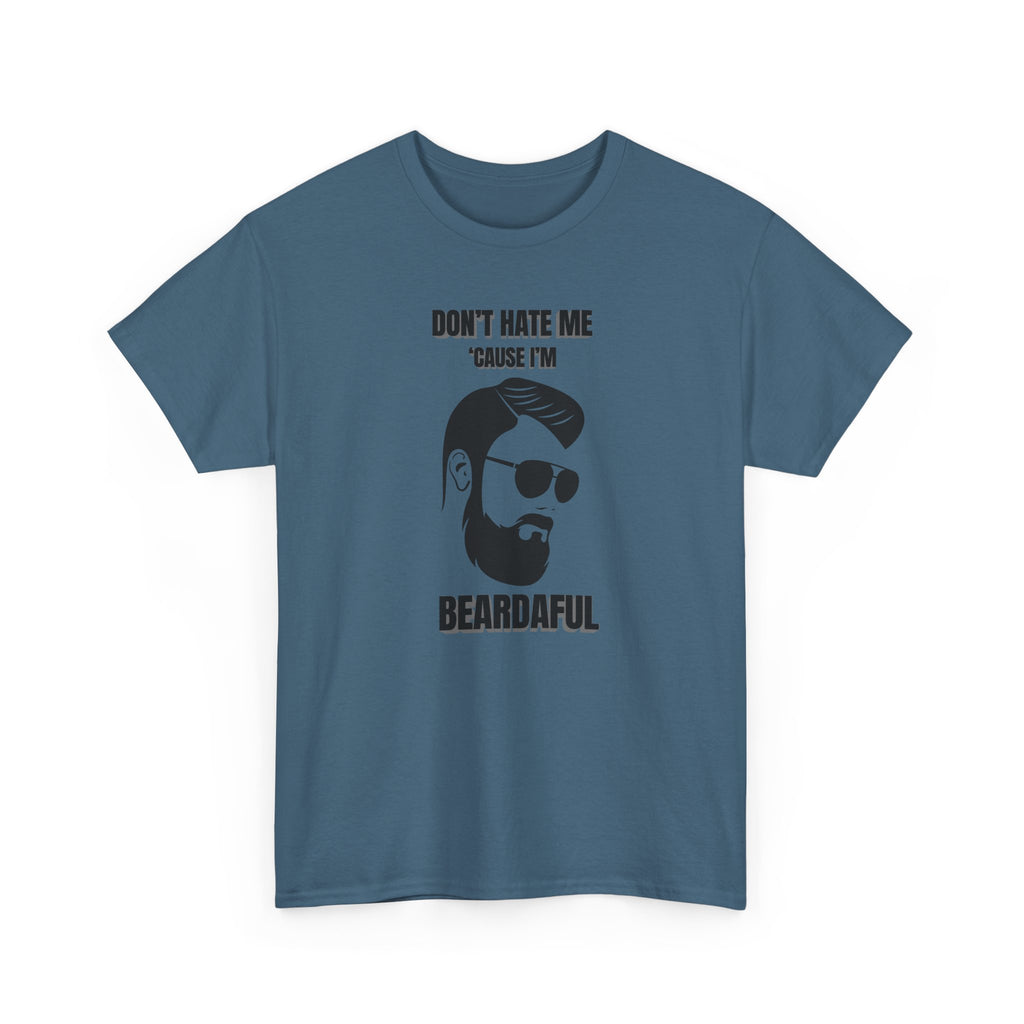 Beardaful T-Shirt - "Don’t Hate Me Because I’m Beardaful"