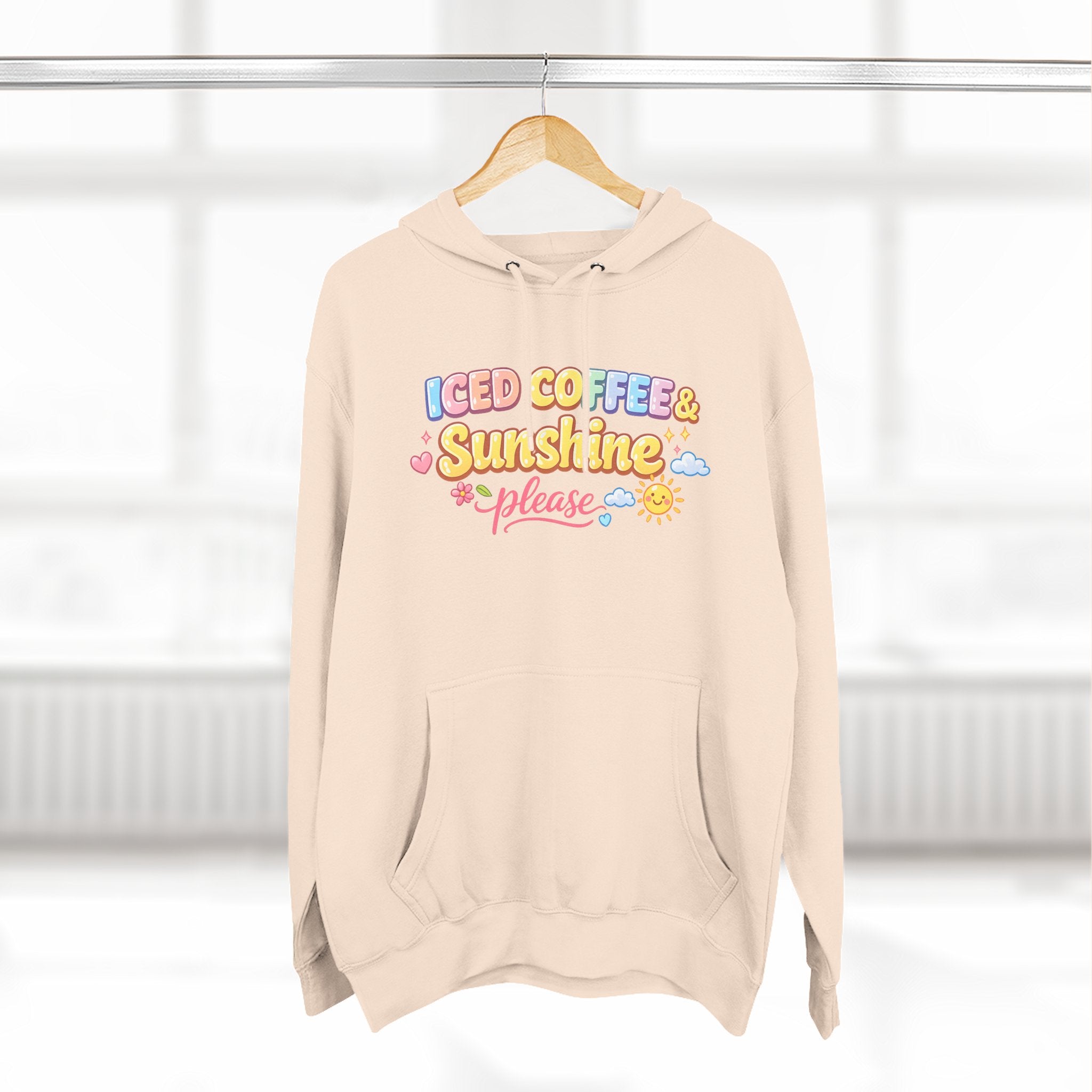Iced Coffee & Sunshine Please Hoodie