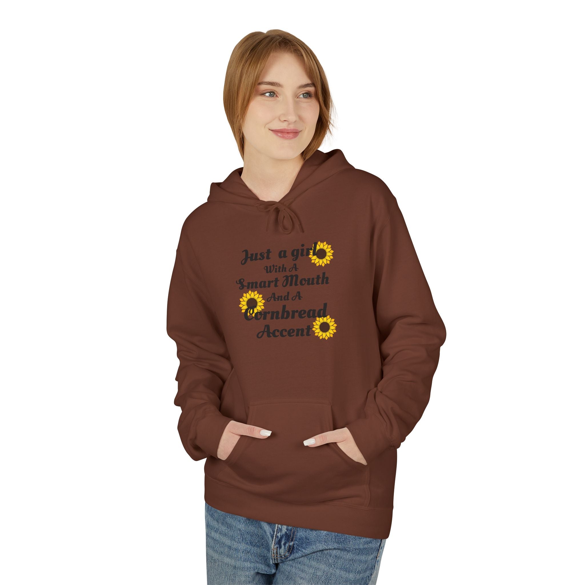 Cornbread Accent Hoodie — "Just a girl with a smart mouth & a cornbread accent" Sunflower Pullover