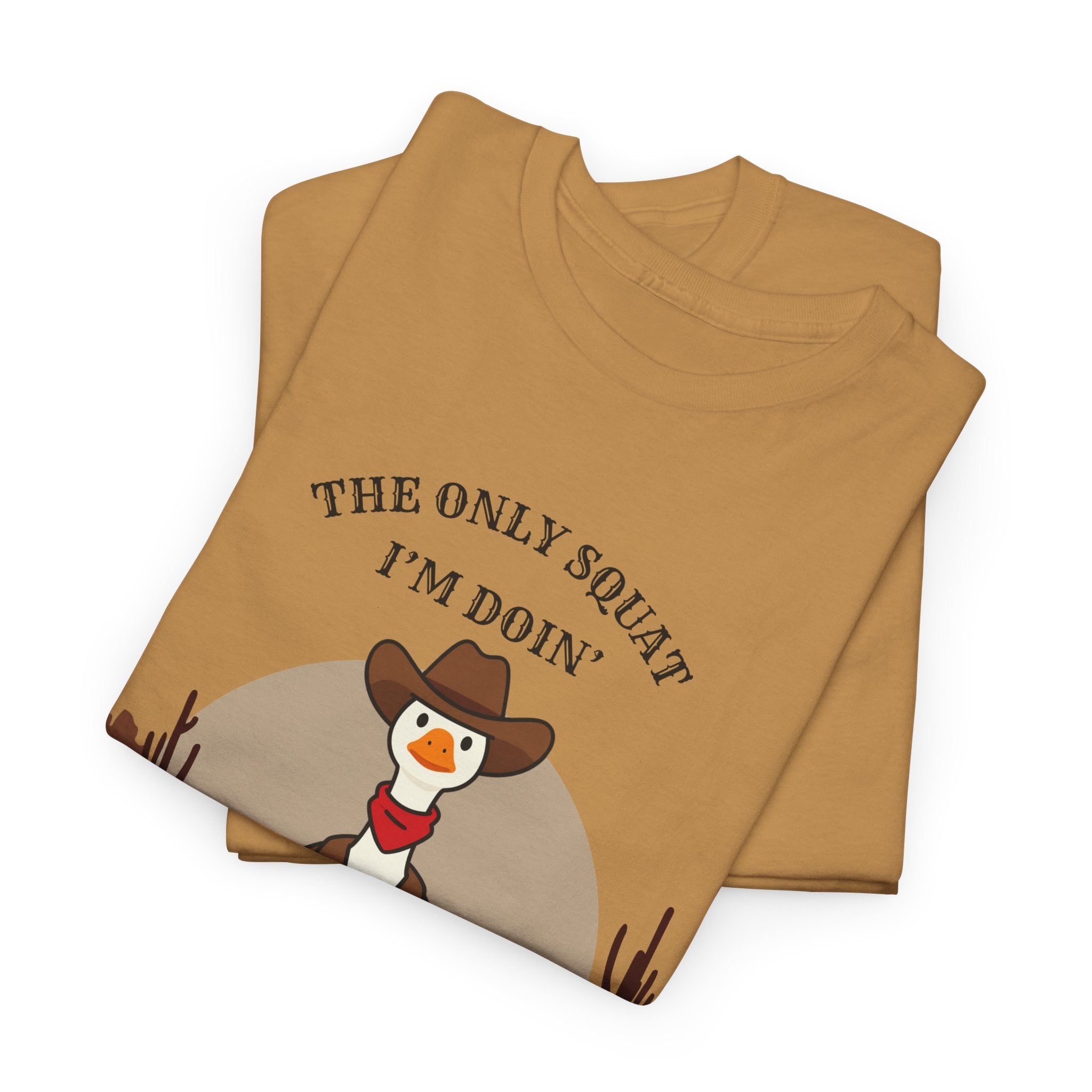 Cowboy Duck Graphic Tee — "The Only Squat I'm Doin' Is Diddly" Cute Western Animal T-Shirt