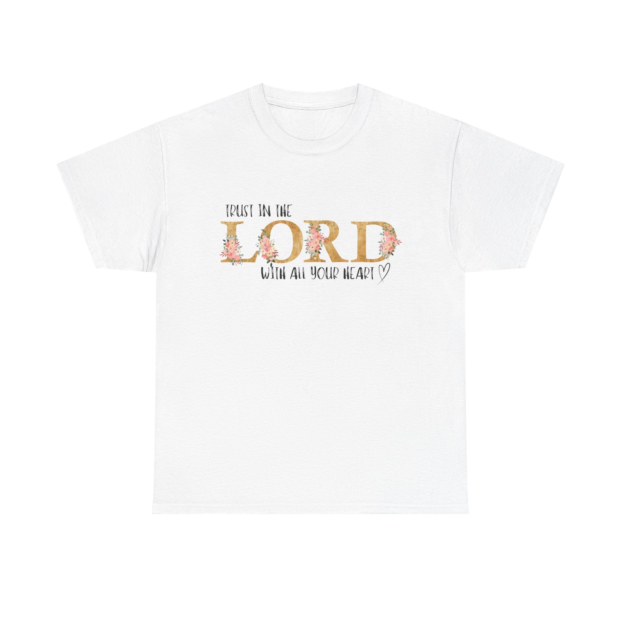Trust in The Lord T-shirt