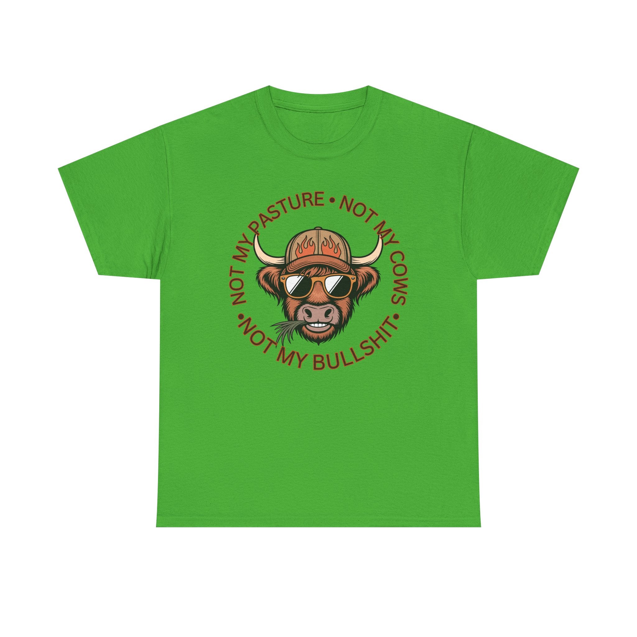 Not My Pasture Not My Cows Tee