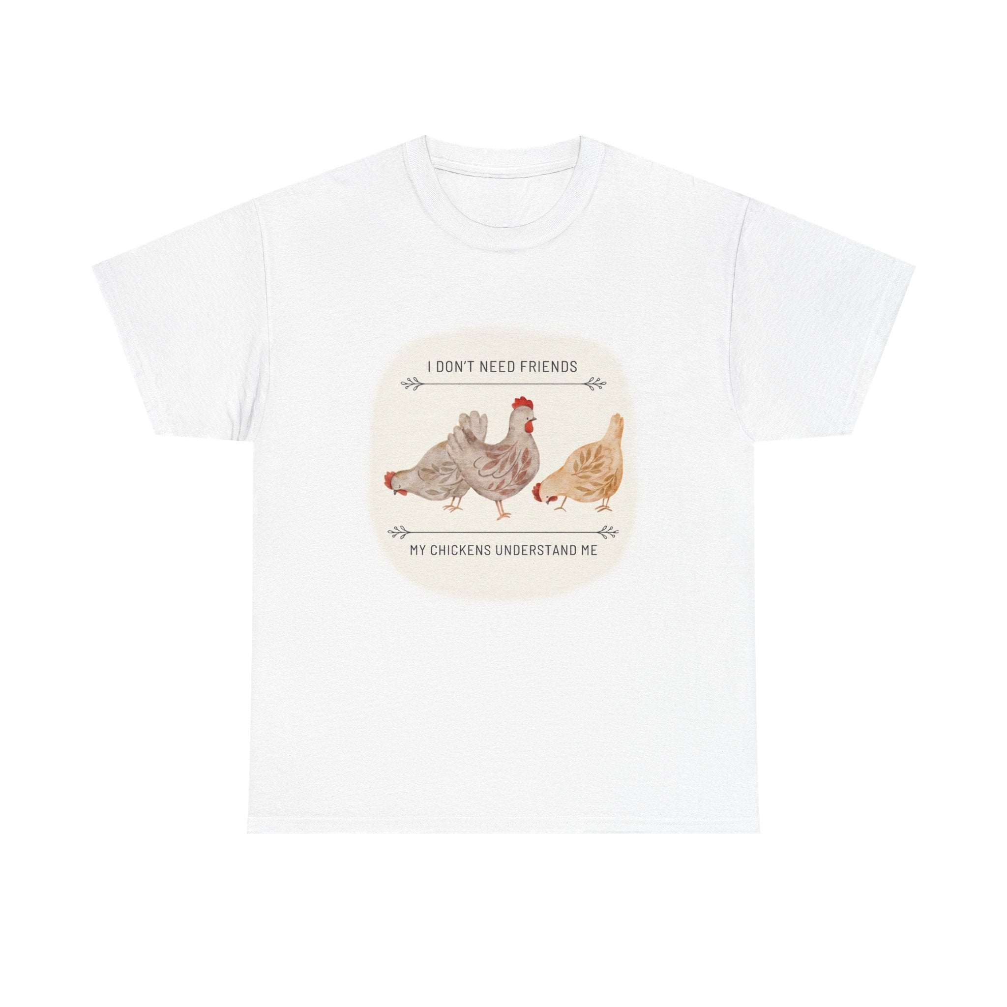 My Chickens Understand Me T-shirt