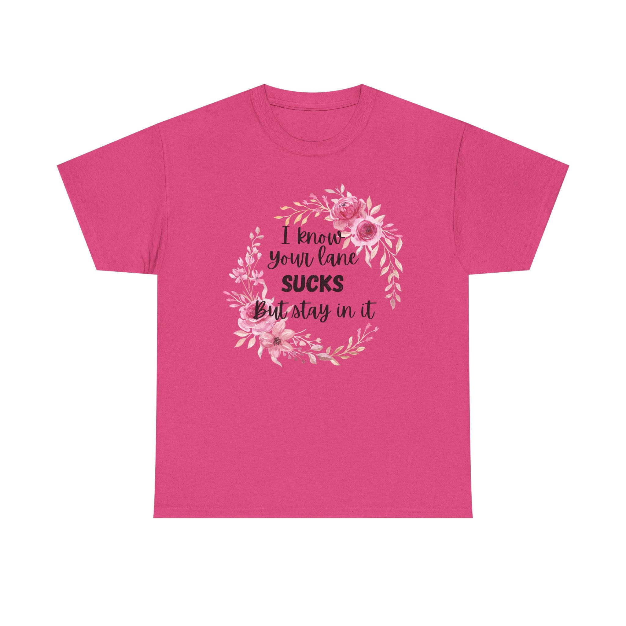 Stay in Your Lane T-shirt