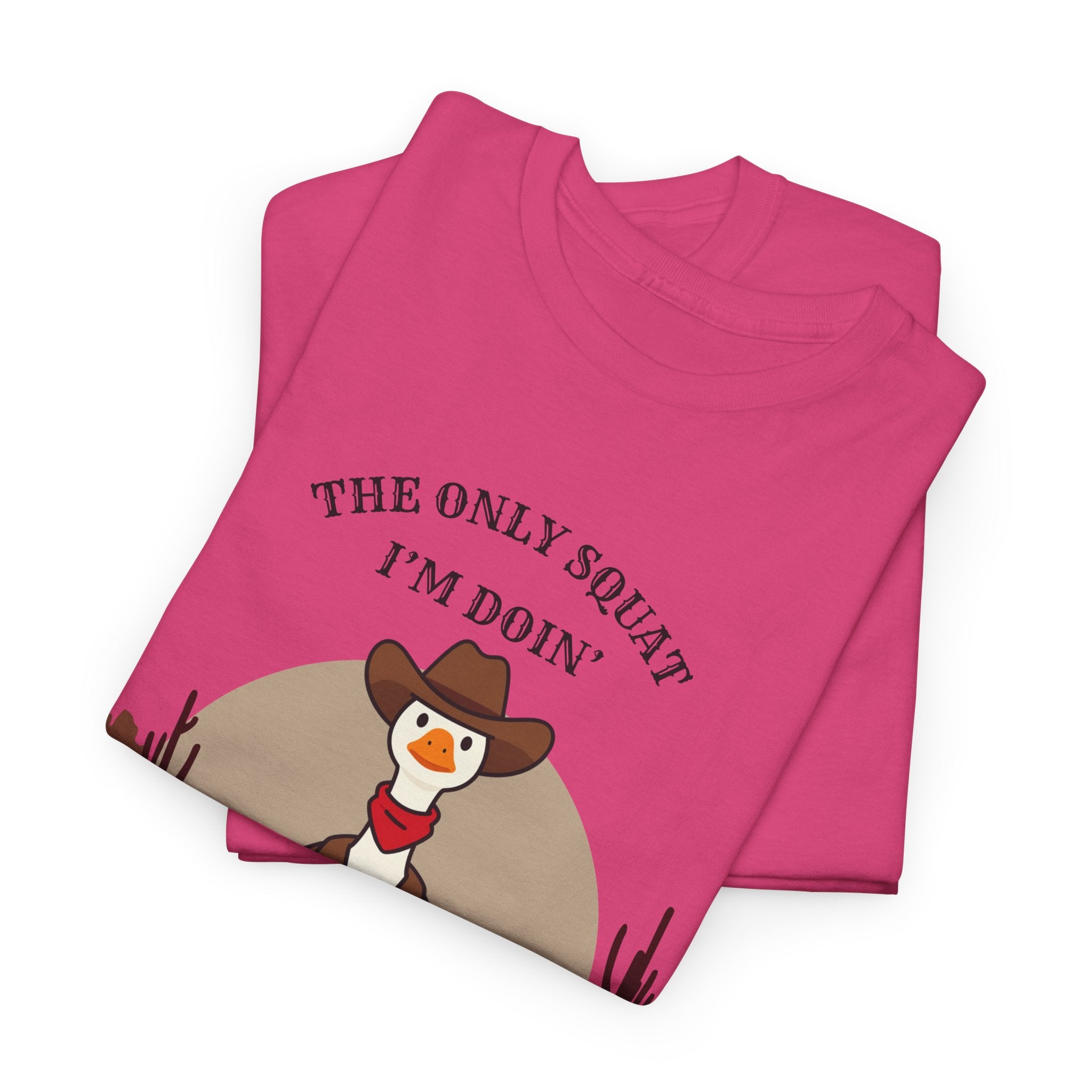 Cowboy Duck Graphic Tee — "The Only Squat I'm Doin' Is Diddly" Cute Western Animal T-Shirt