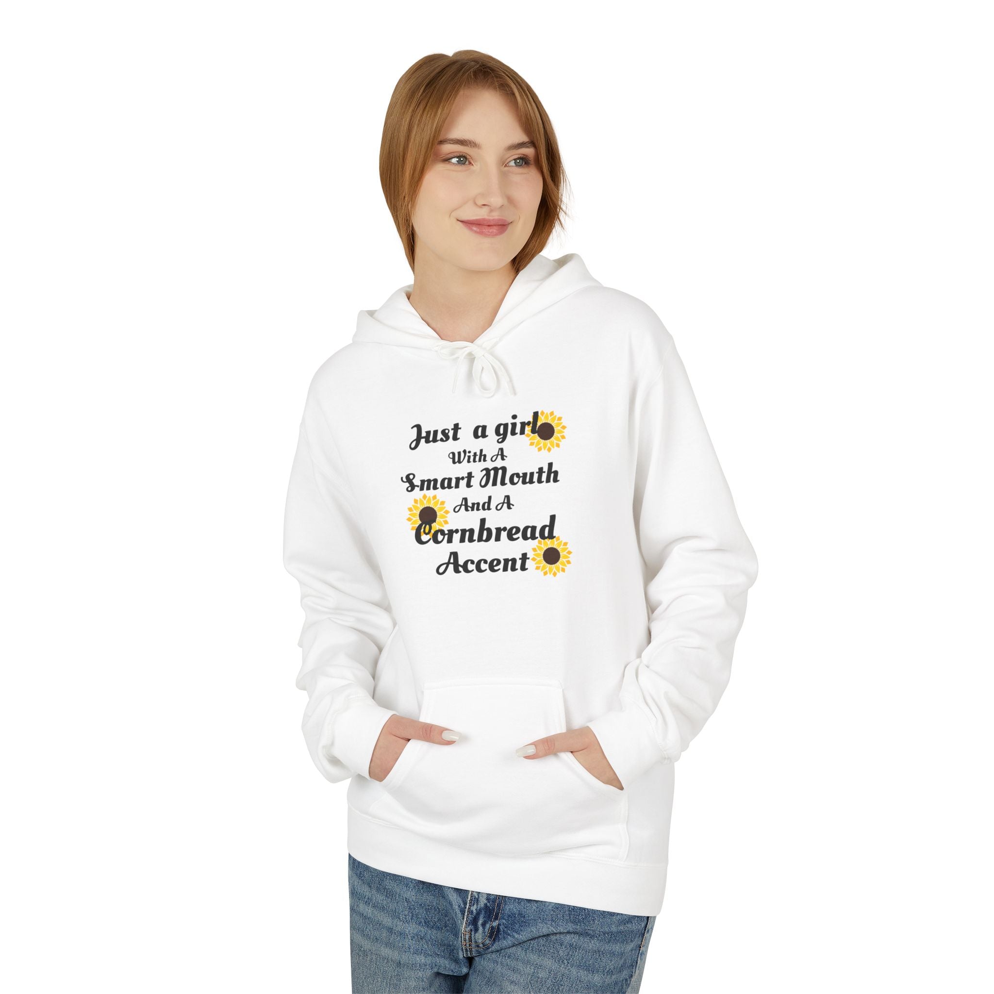 Cornbread Accent Hoodie — "Just a girl with a smart mouth & a cornbread accent" Sunflower Pullover