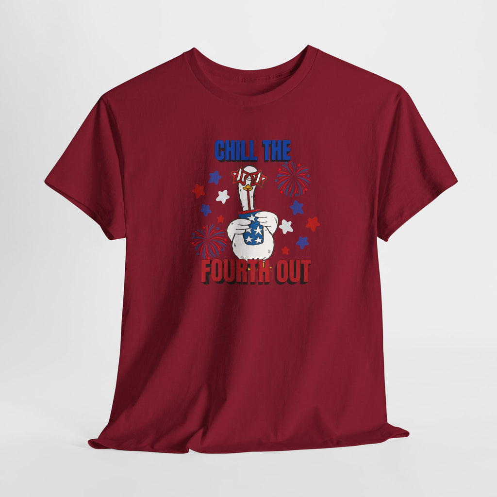 Chill the FOURTH Out - Funny Goose T-Shirt