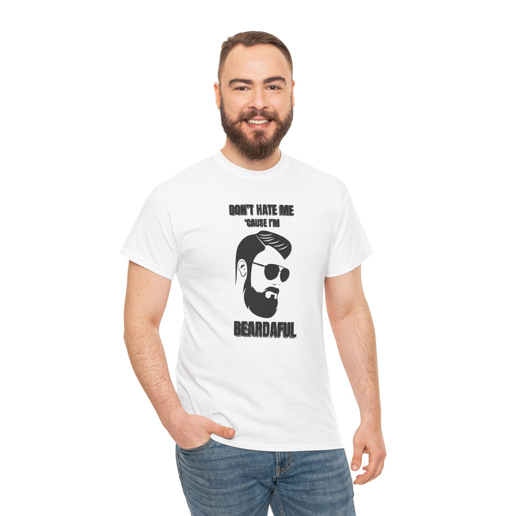 Beardaful T-Shirt - "Don’t Hate Me Because I’m Beardaful"