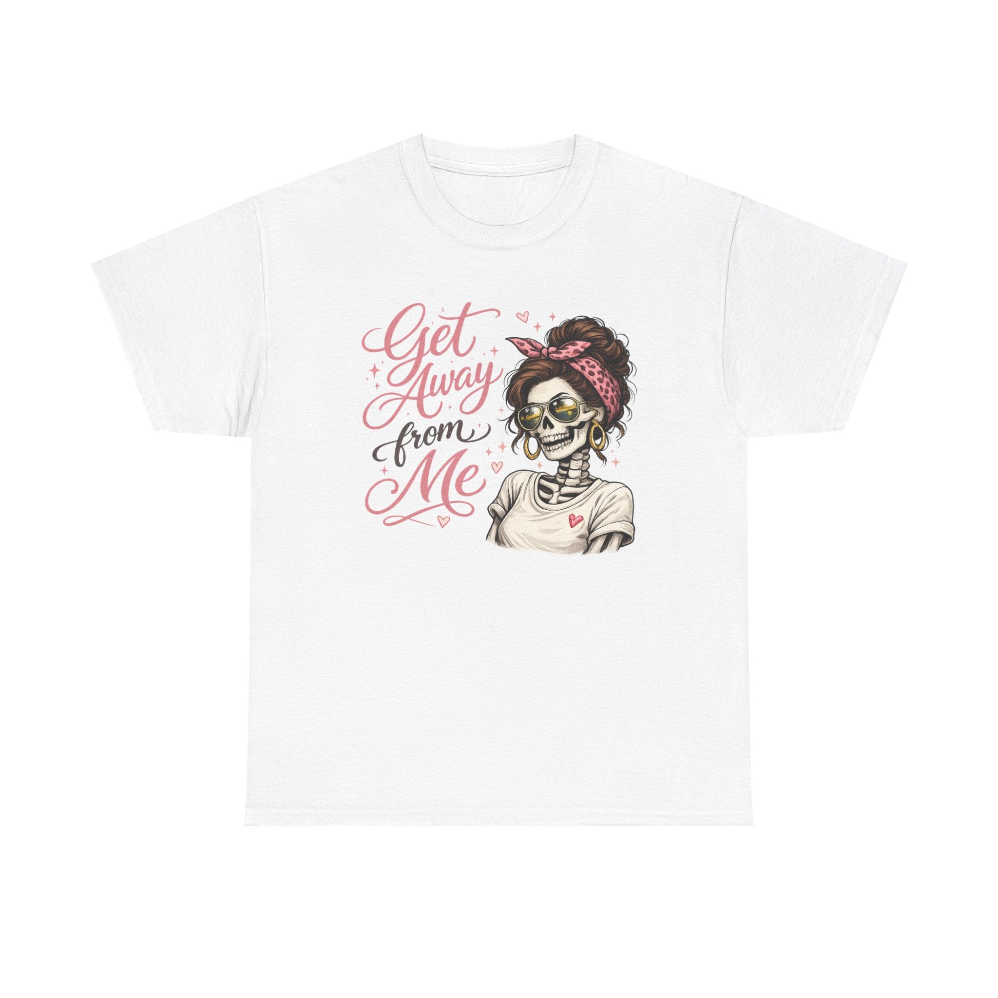Get Away From Me T-shirt
