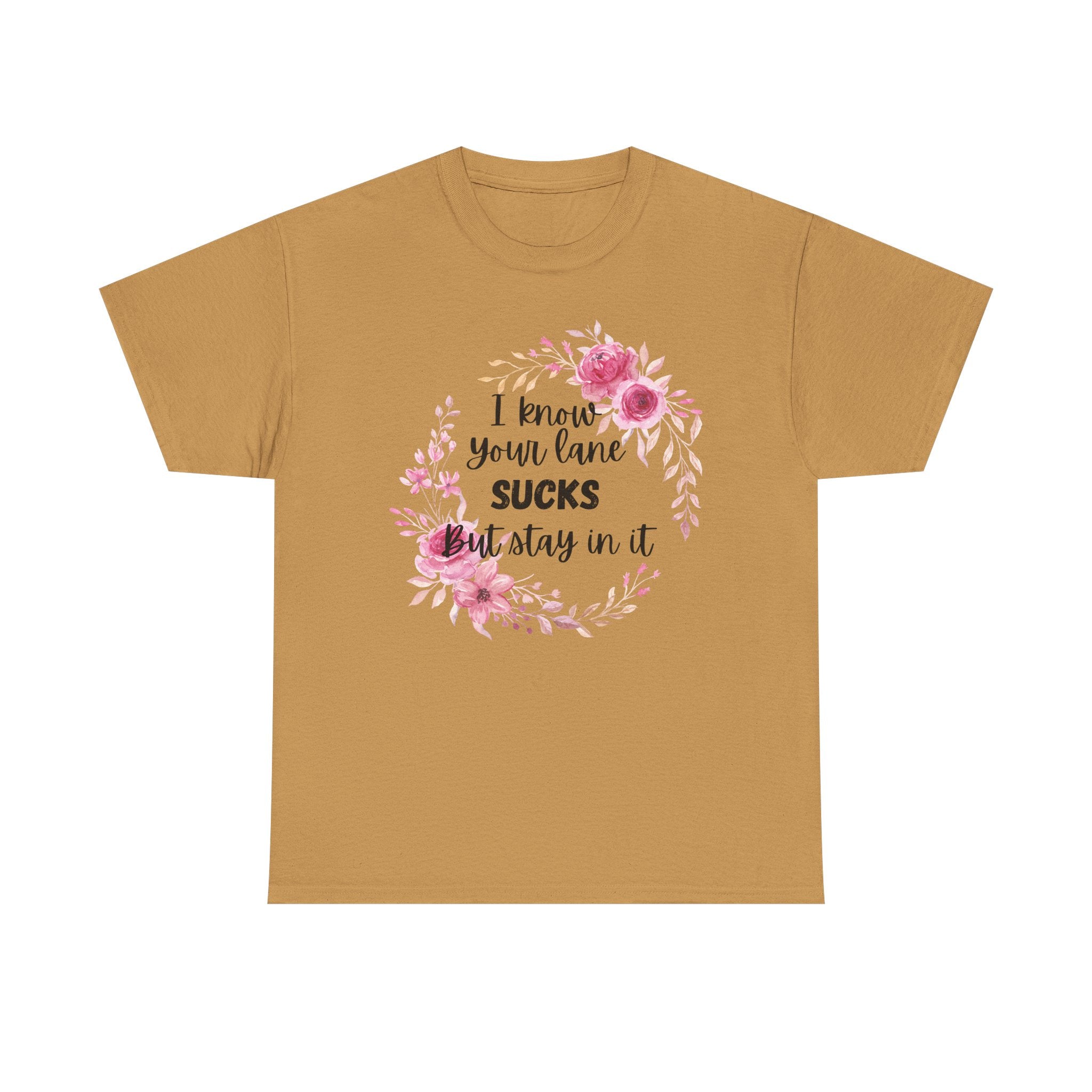 Stay in Your Lane T-shirt
