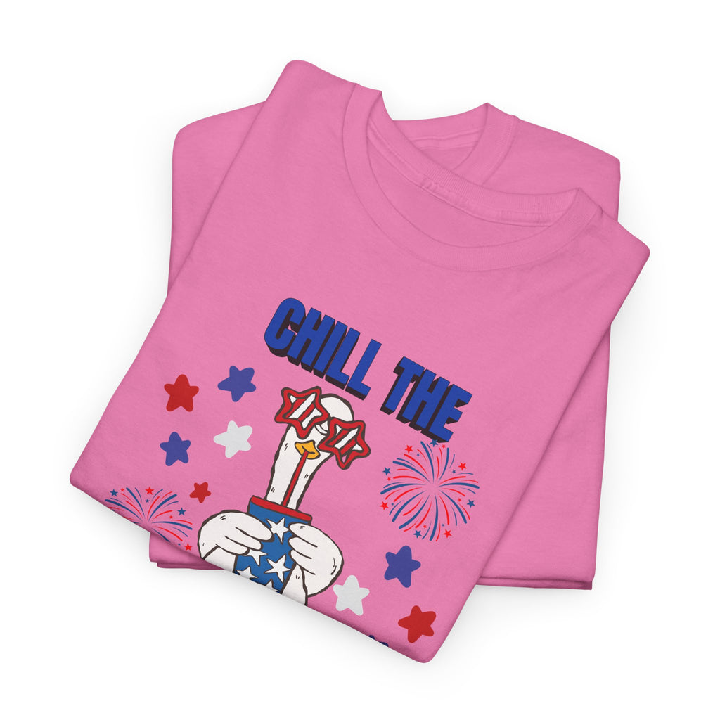 Chill the FOURTH Out - Funny Goose T-Shirt