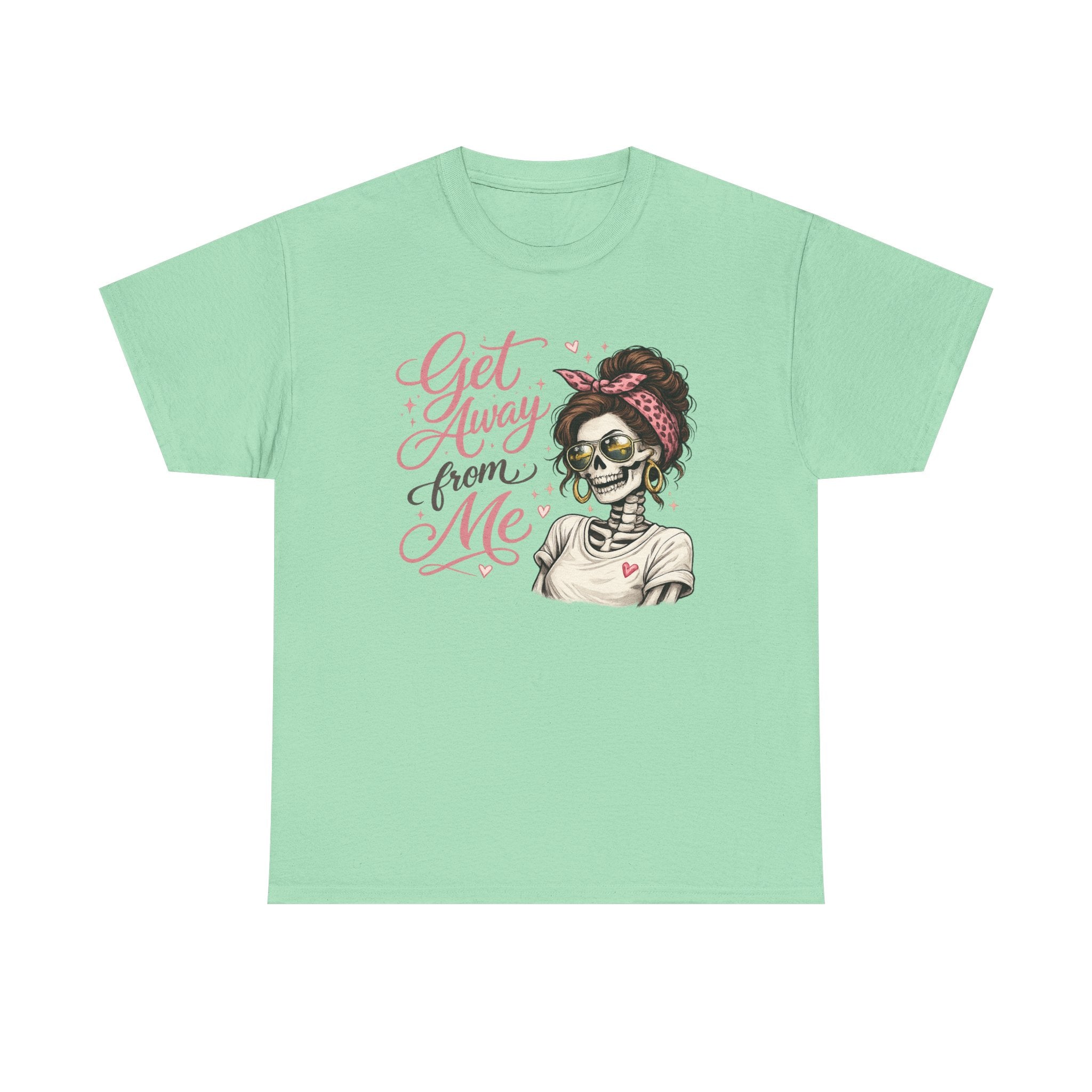 Get Away From Me T-shirt