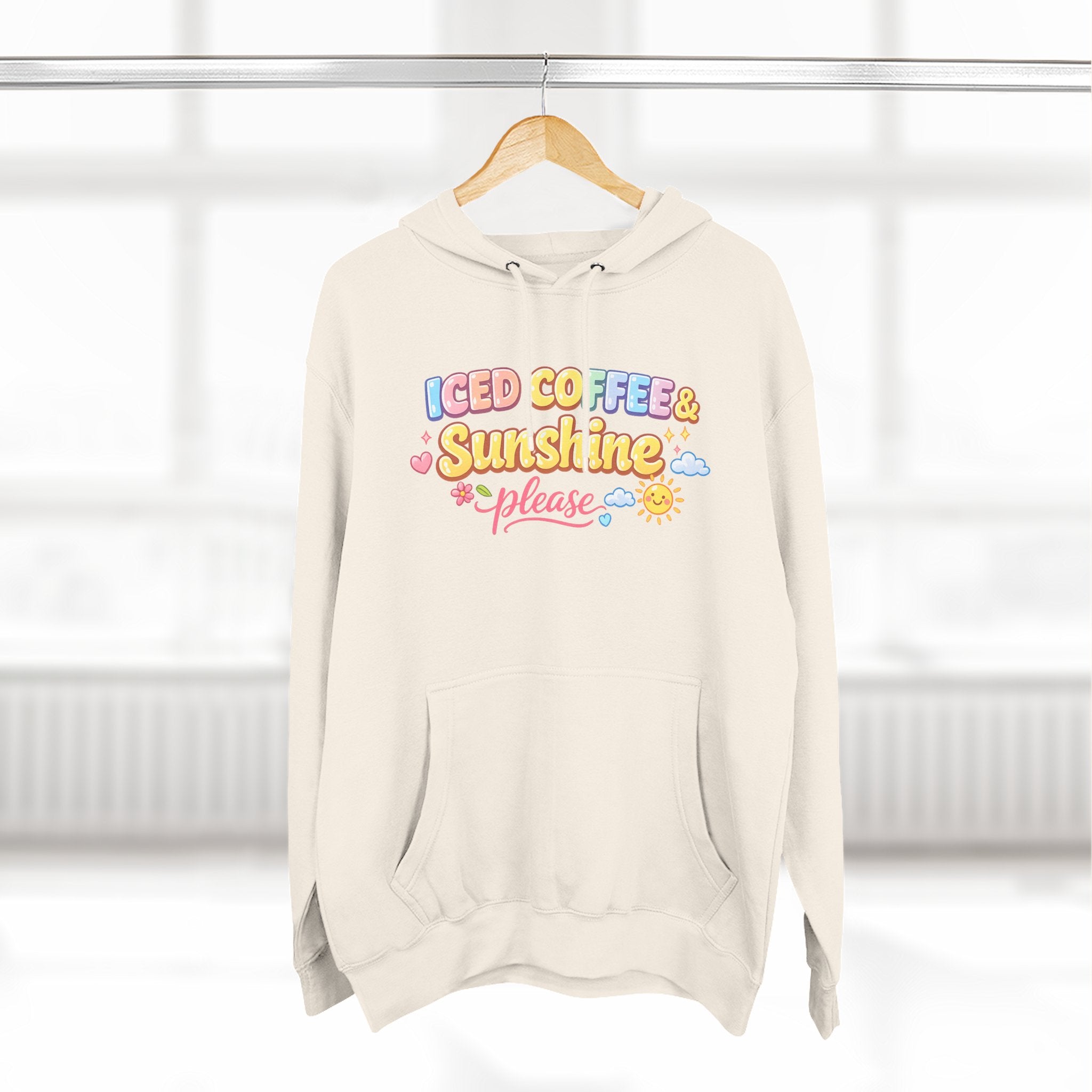 Iced Coffee & Sunshine Please Hoodie
