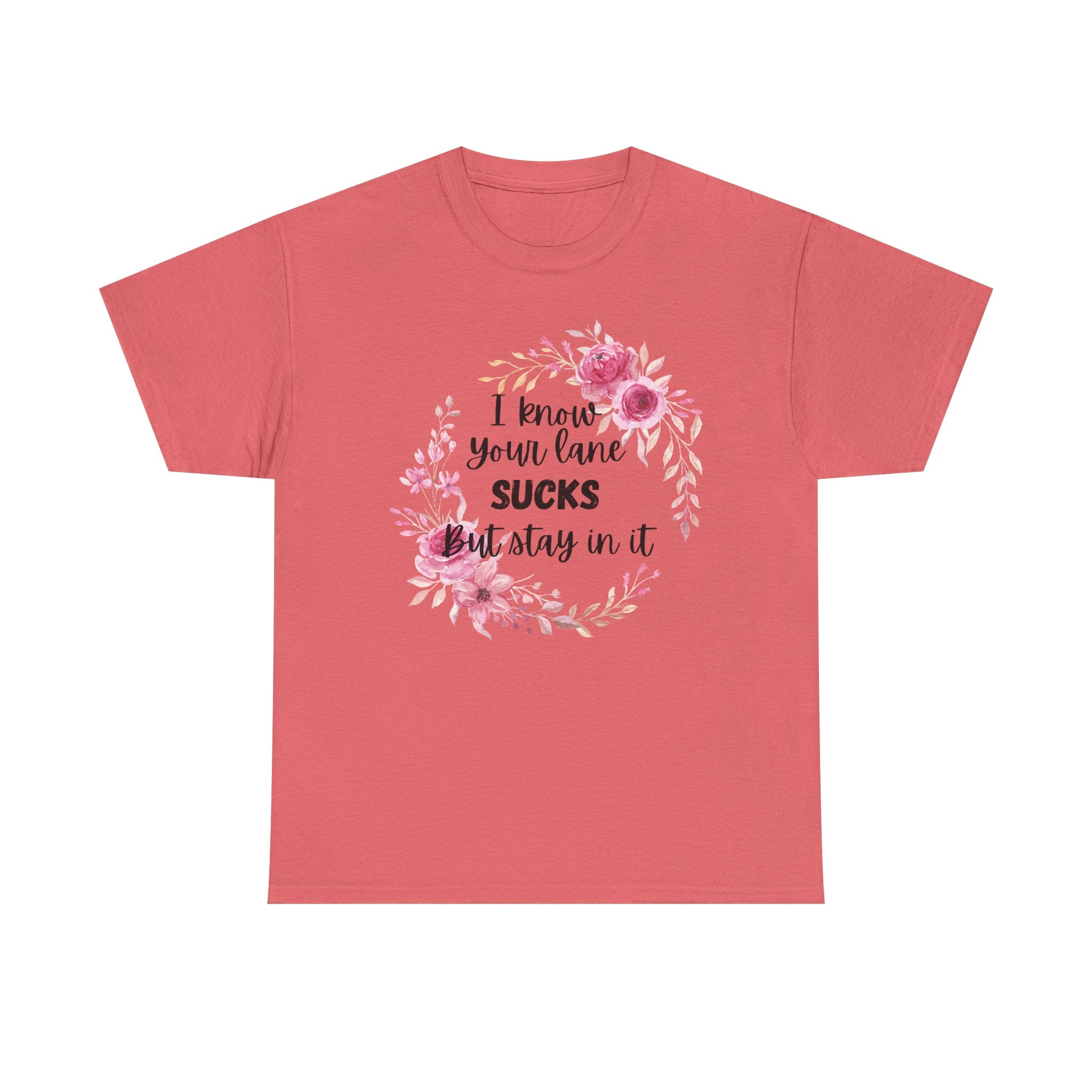 Stay in Your Lane T-shirt
