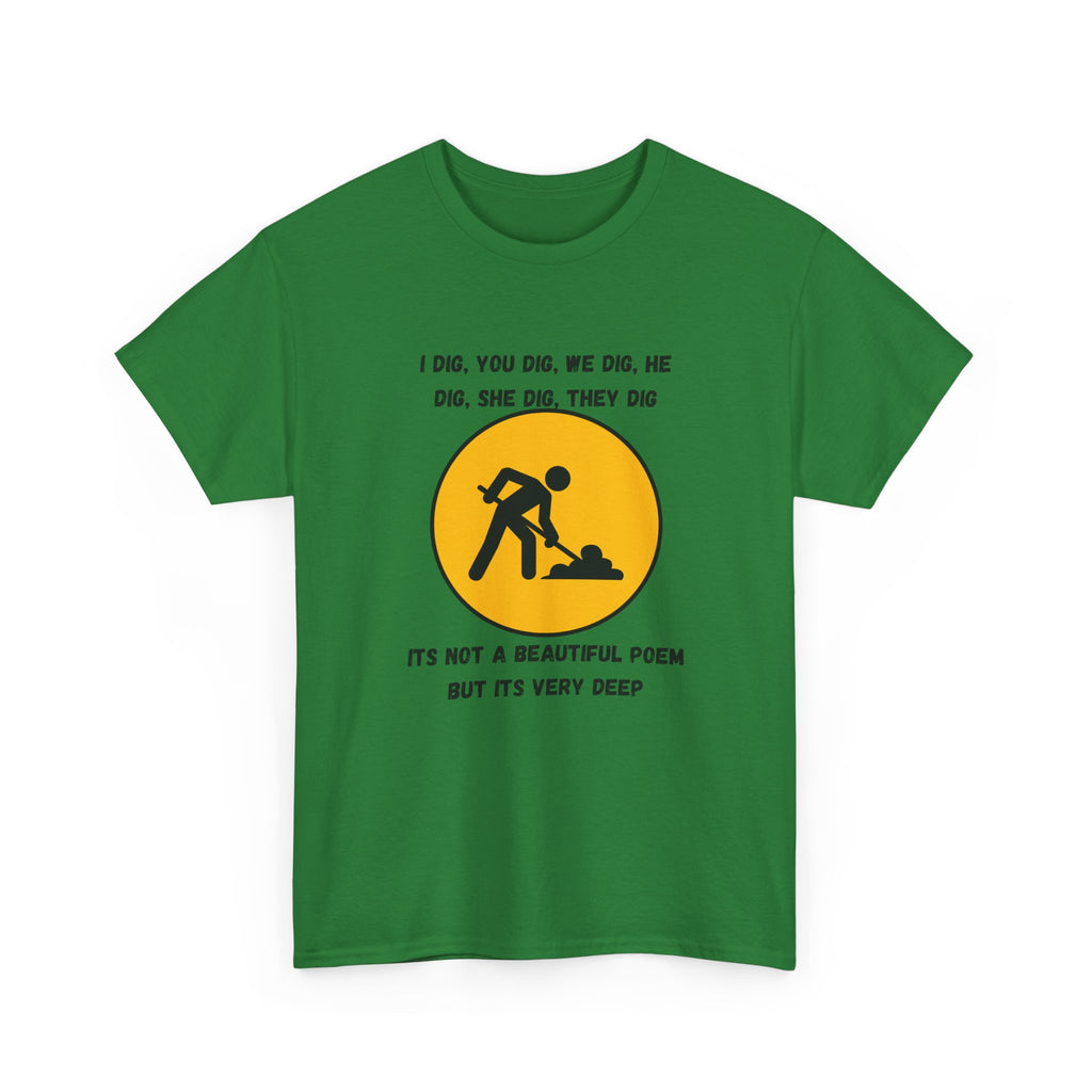 Funny Construction Worker T‑Shirt — "It's Not a Beautiful Poem But It's Very Deep"