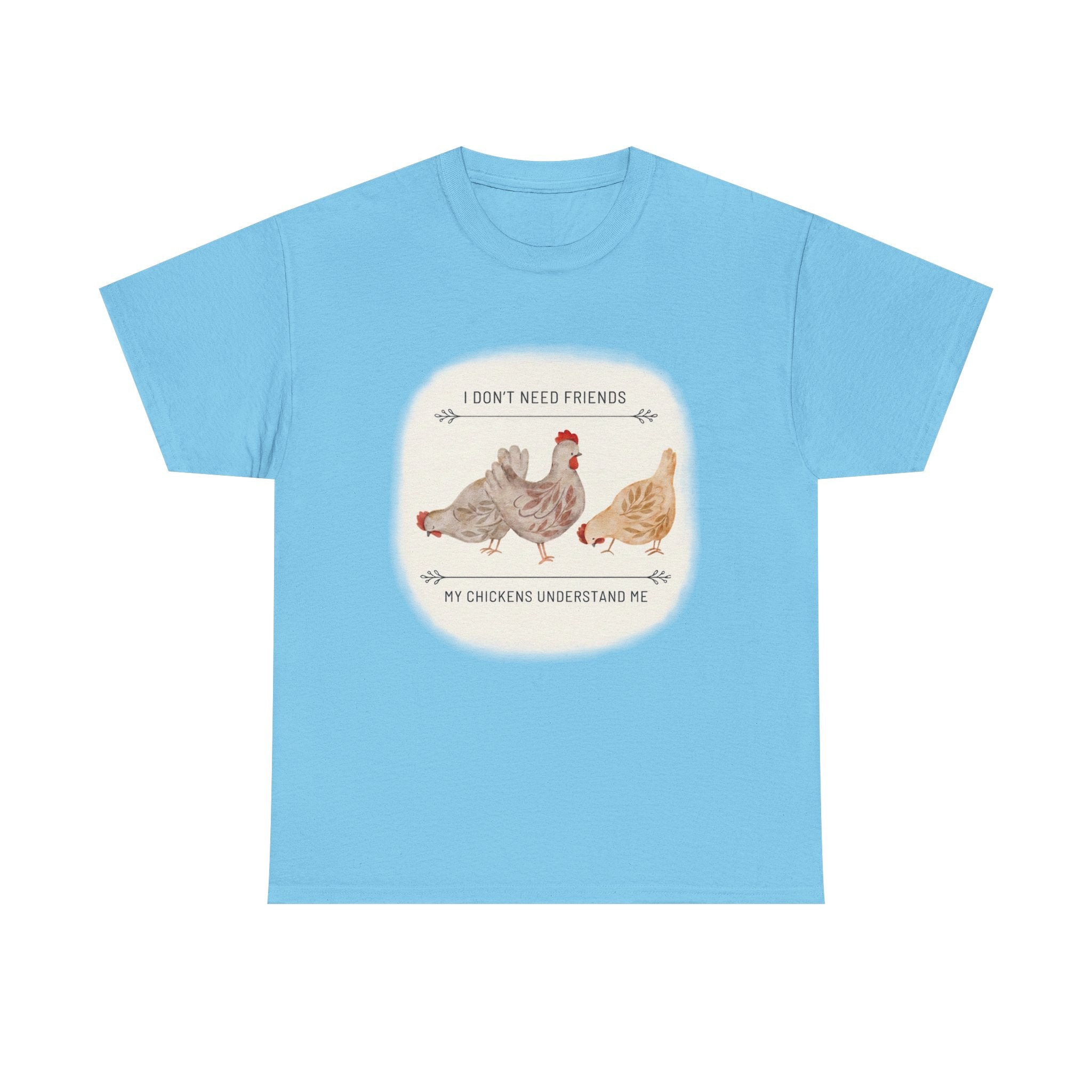 My Chickens Understand Me T-shirt