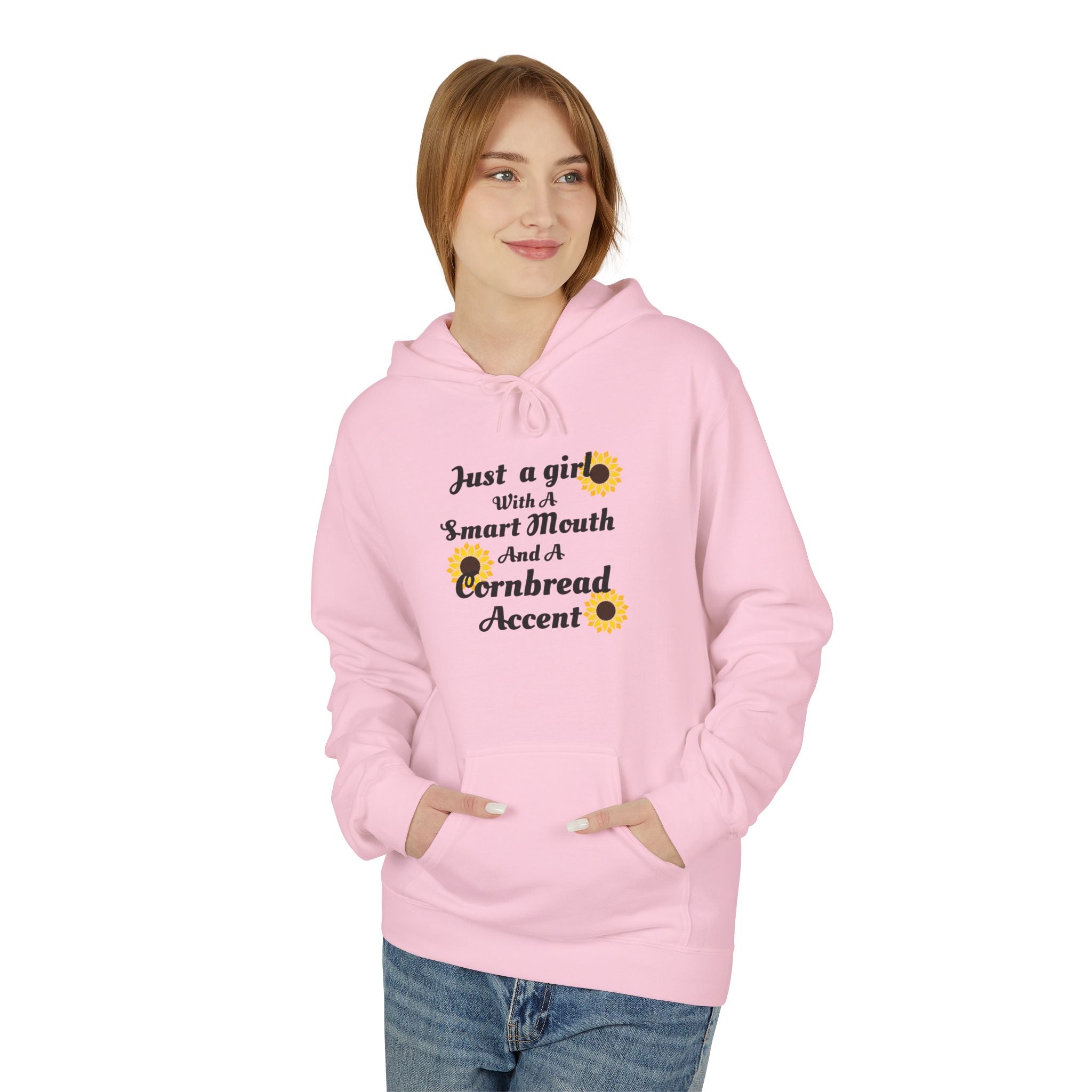 Cornbread Accent Hoodie — "Just a girl with a smart mouth & a cornbread accent" Sunflower Pullover