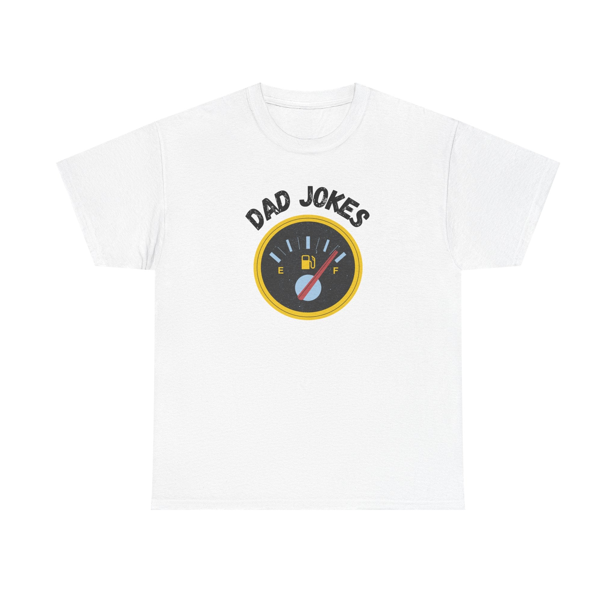 Dad Jokes Fuel Gauge T-Shirt — Funny Father's Day Tee for Dads & Humor Lovers