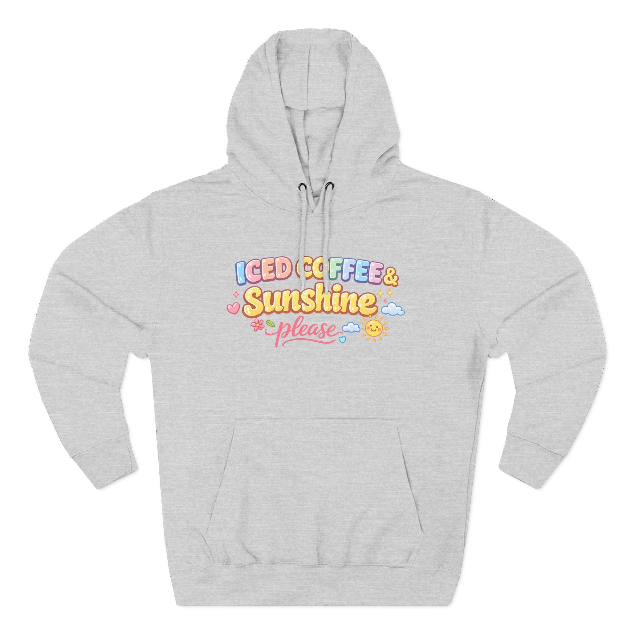 Iced Coffee & Sunshine Please Hoodie