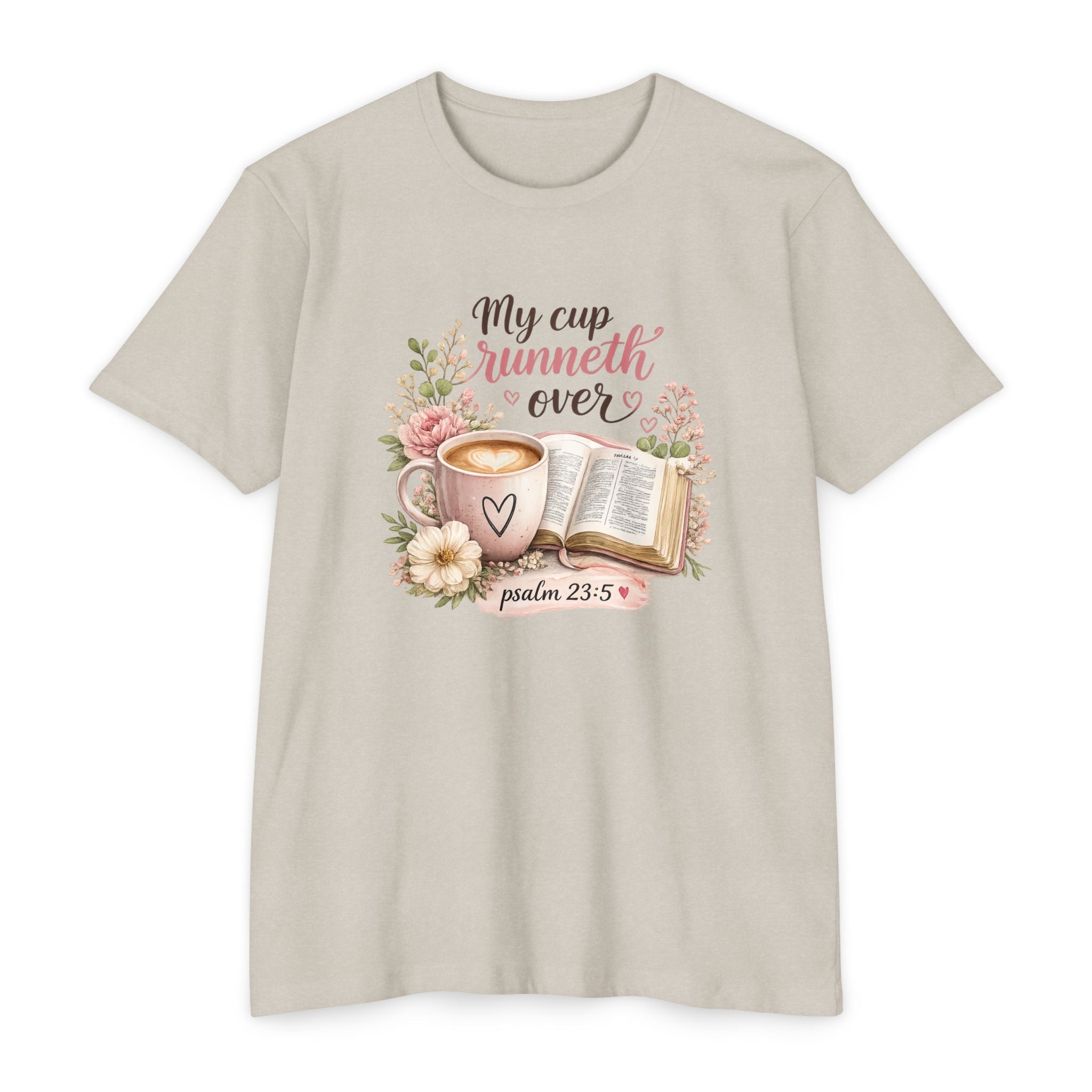 My Cup Runneth Over Cute Christian T-shirt