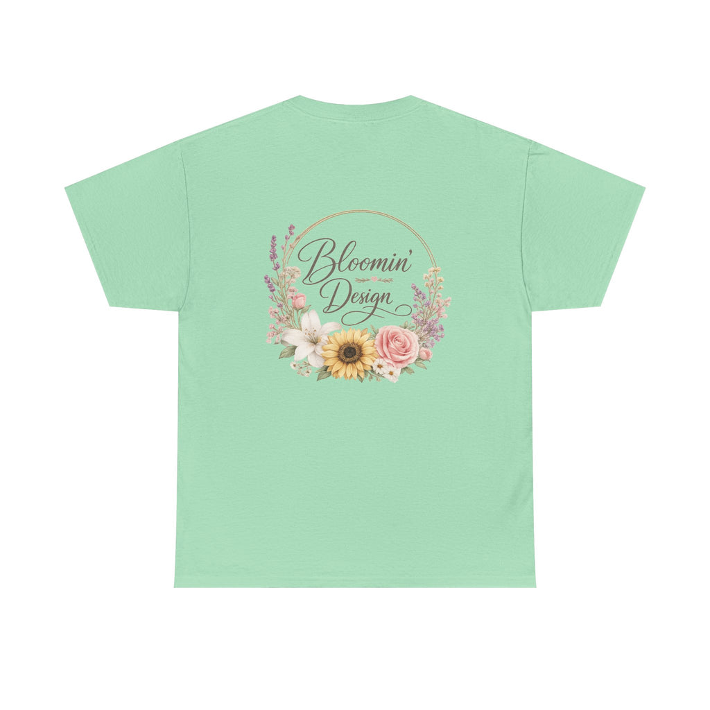 Bloomin Design custom tee