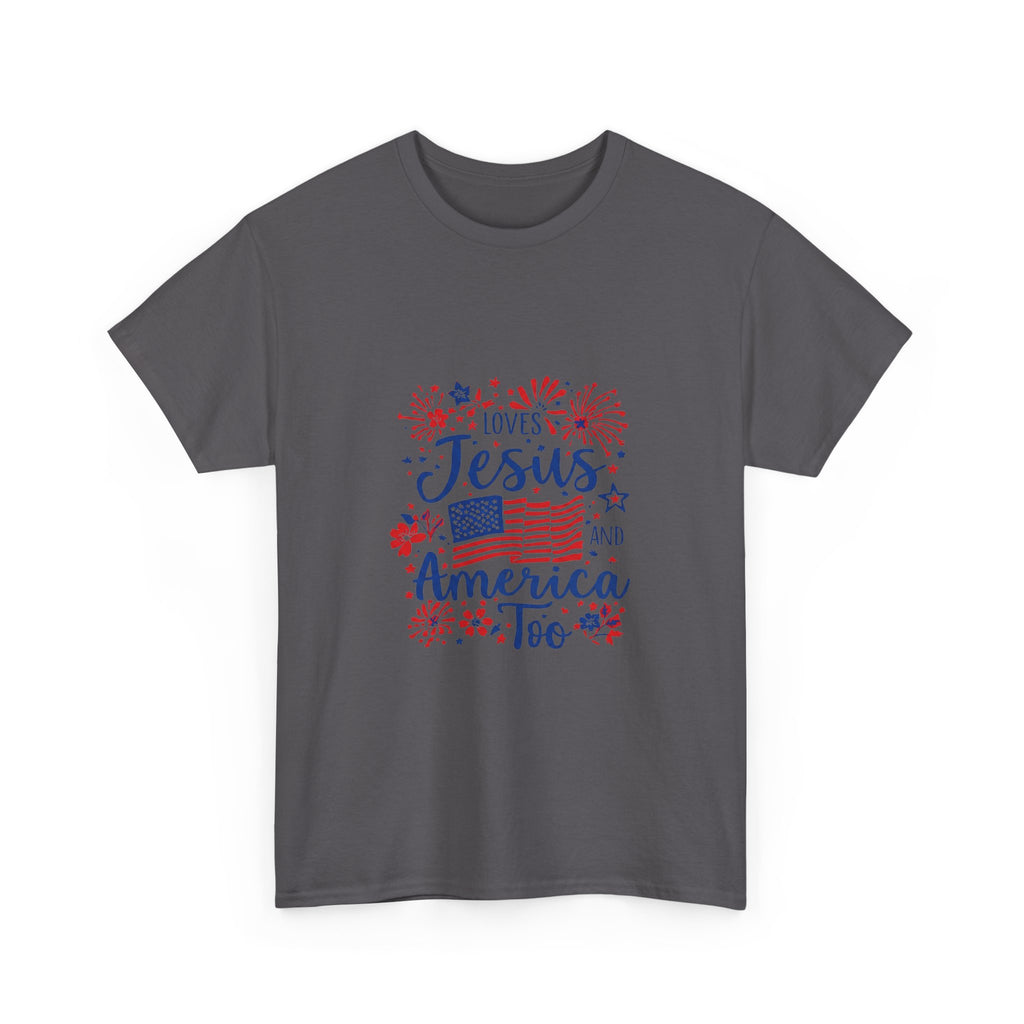 Jesus and America Tee — Patriotic Christian T-Shirt ("Loves Jesus and America Too")