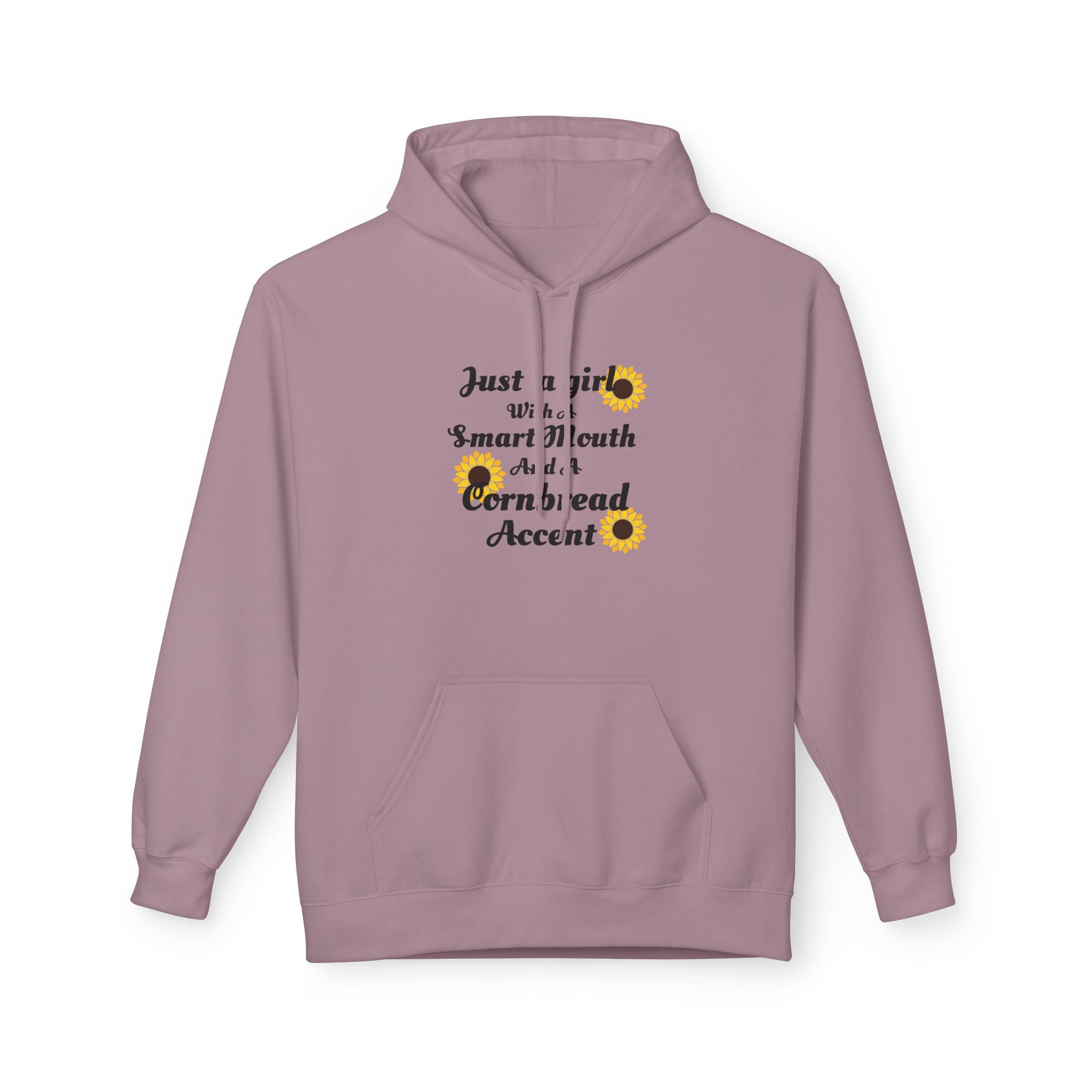 Cornbread Accent Hoodie — "Just a girl with a smart mouth & a cornbread accent" Sunflower Pullover