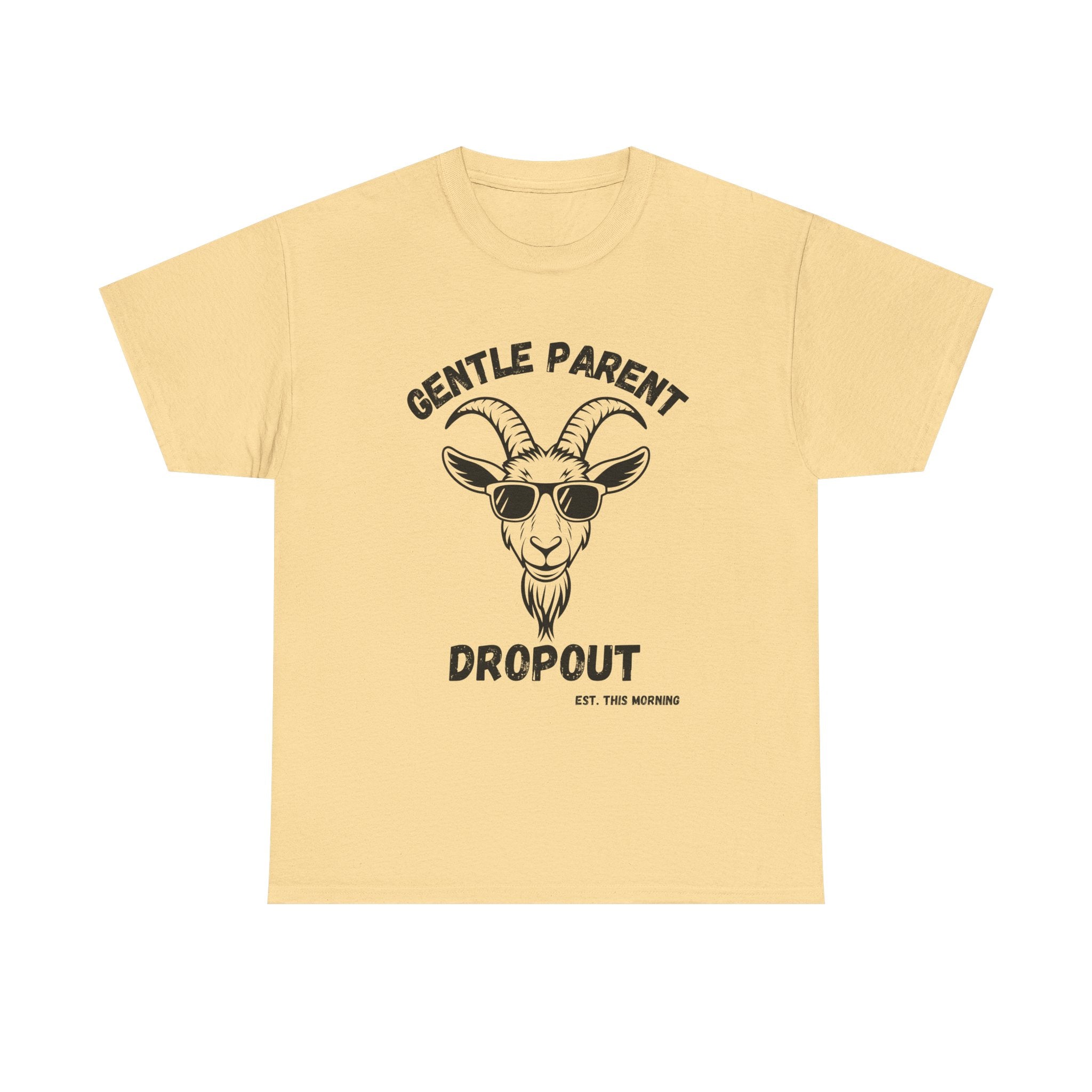 Gentle Parent Dropout Goat T-Shirt — Funny Parenting Tee with Sunglasses Goat Design