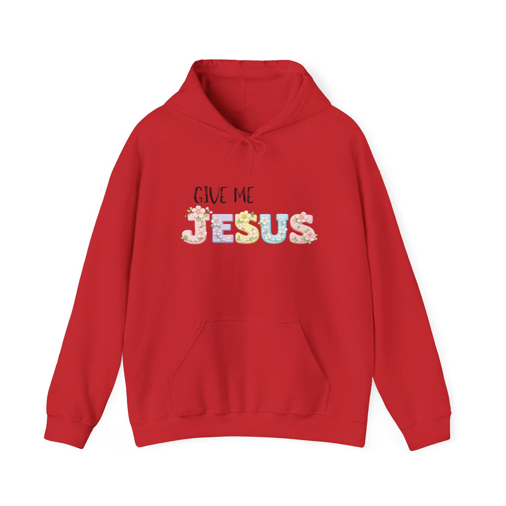 Give Me Jesus Floral Hoodie — Christian Faith Pullover for Women & Men