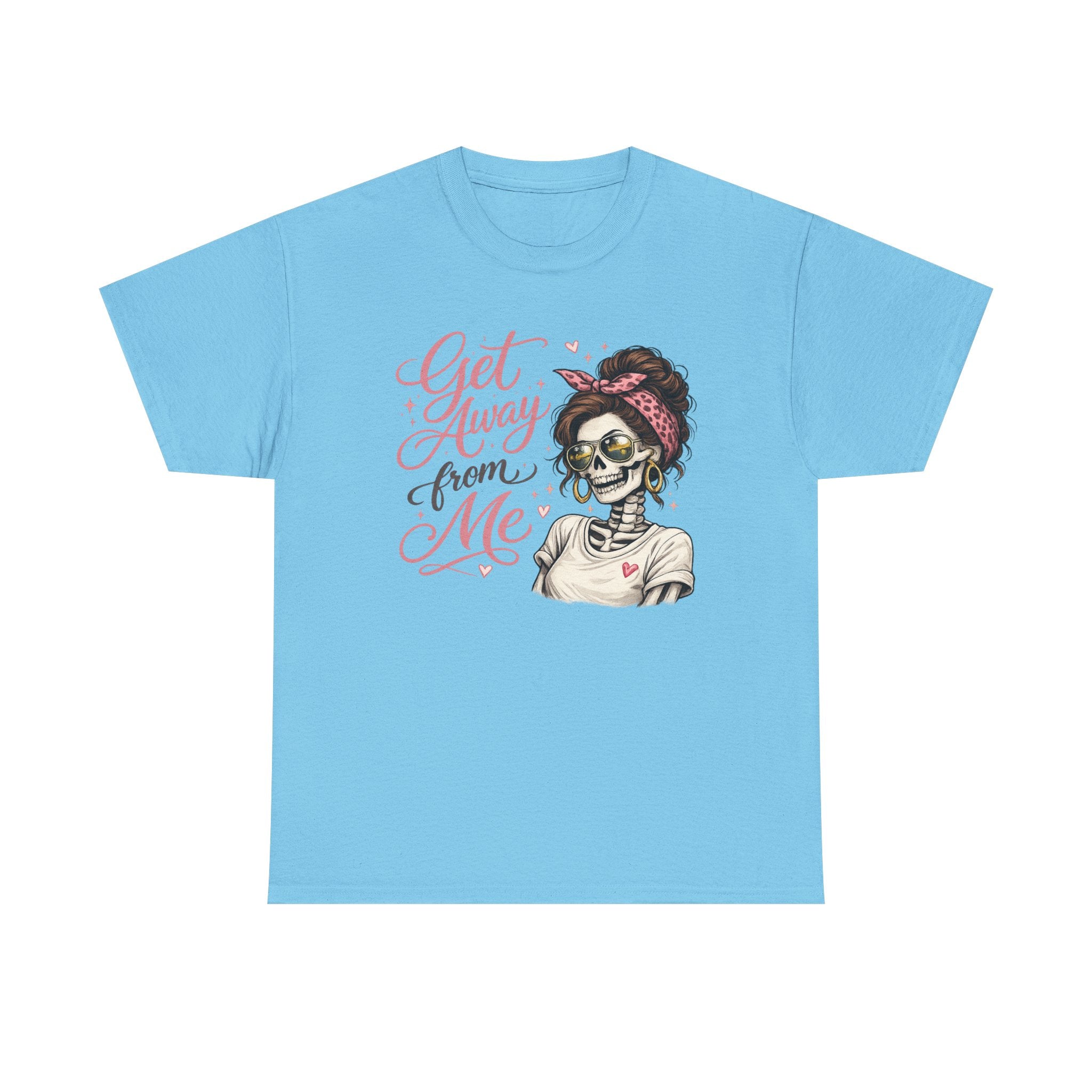 Get Away From Me T-shirt