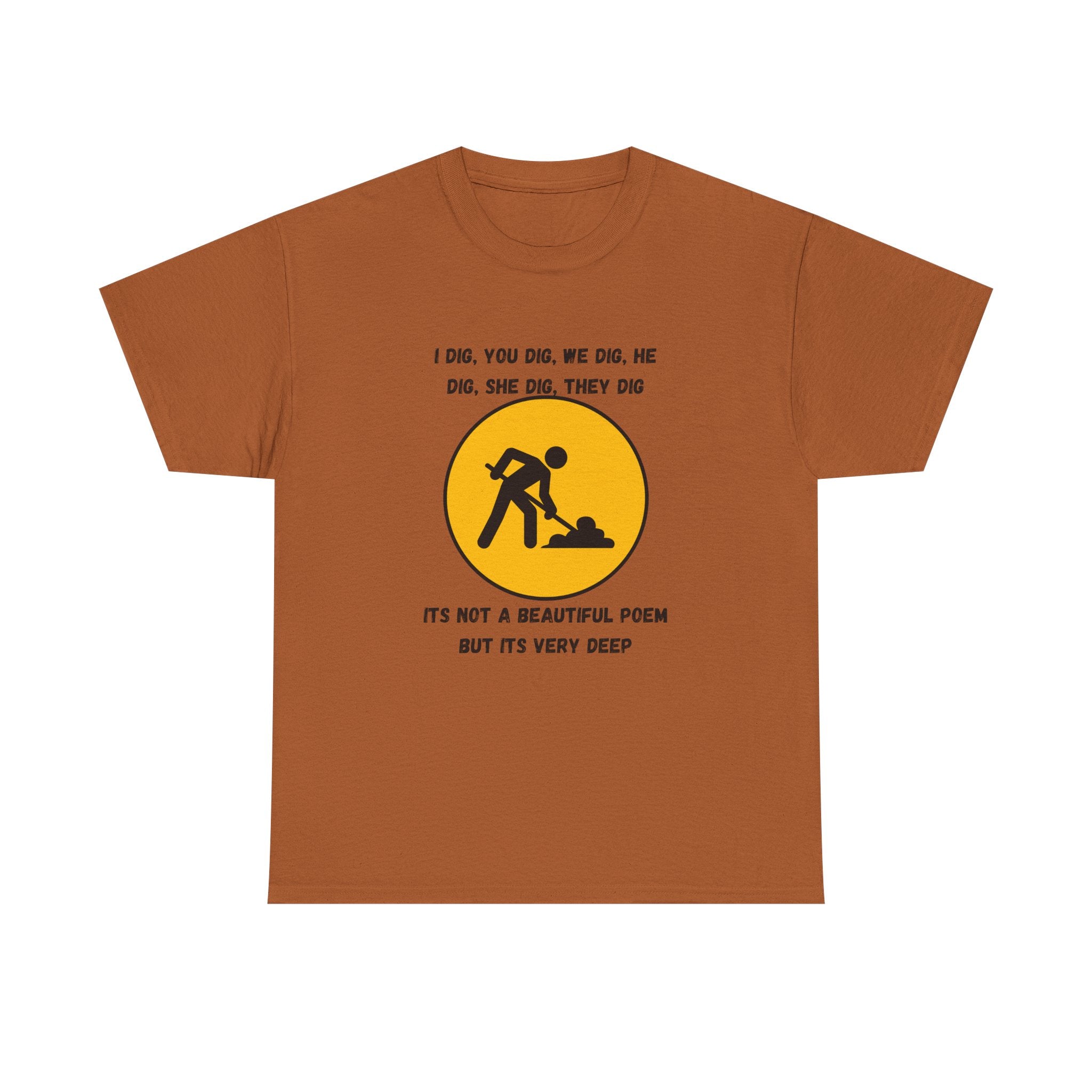 Funny Construction Worker T‑Shirt — "It's Not a Beautiful Poem But It's Very Deep"