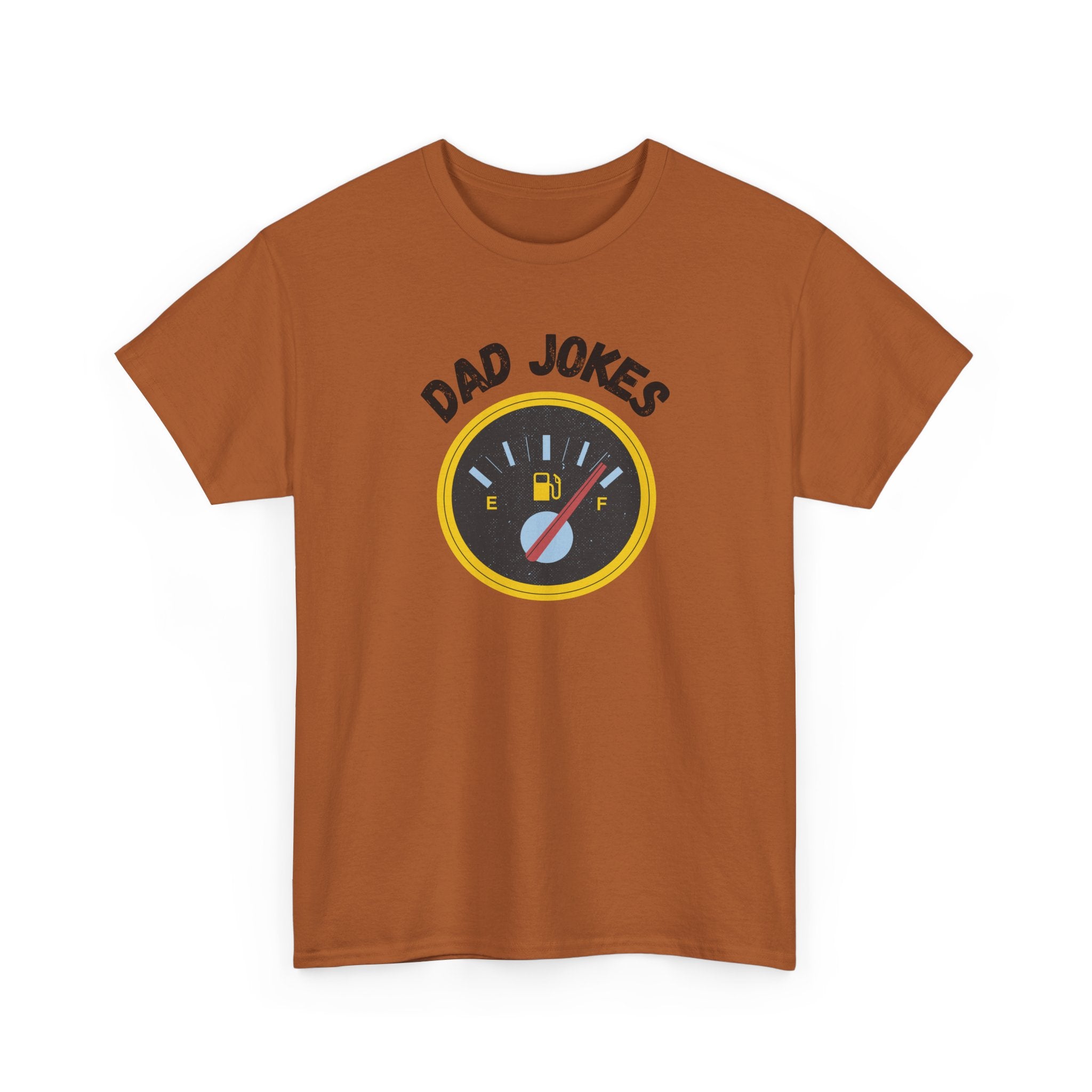 Dad Jokes Fuel Gauge T-Shirt — Funny Father's Day Tee for Dads & Humor Lovers
