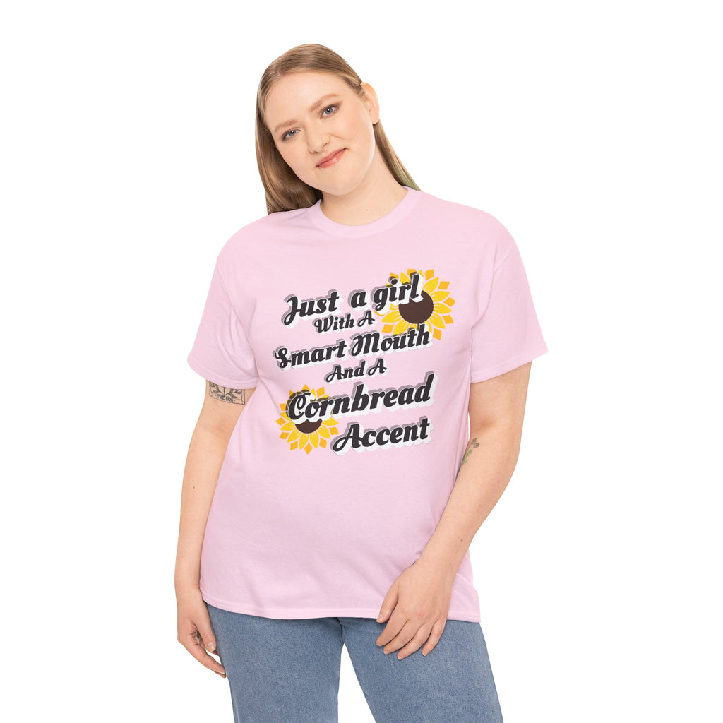 Cornbread Accent T-Shirt – "Just a Girl with a Smart Mouth and a Cornbread Accent" Sunflower Graphic