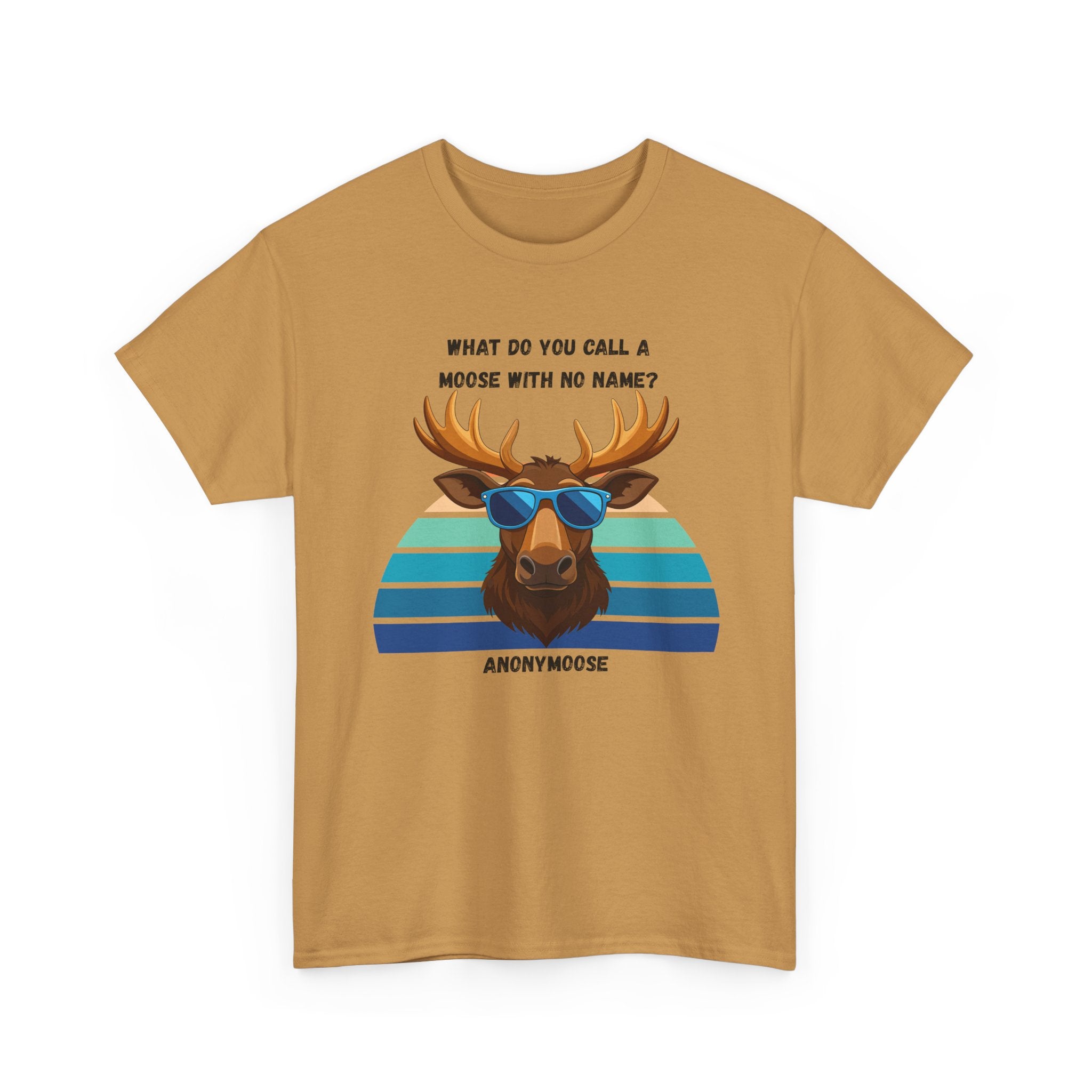 Funny Moose T-Shirt — 'What Do You Call a Moose With No Name? Anonymoose' Retro Sunglasses Tee