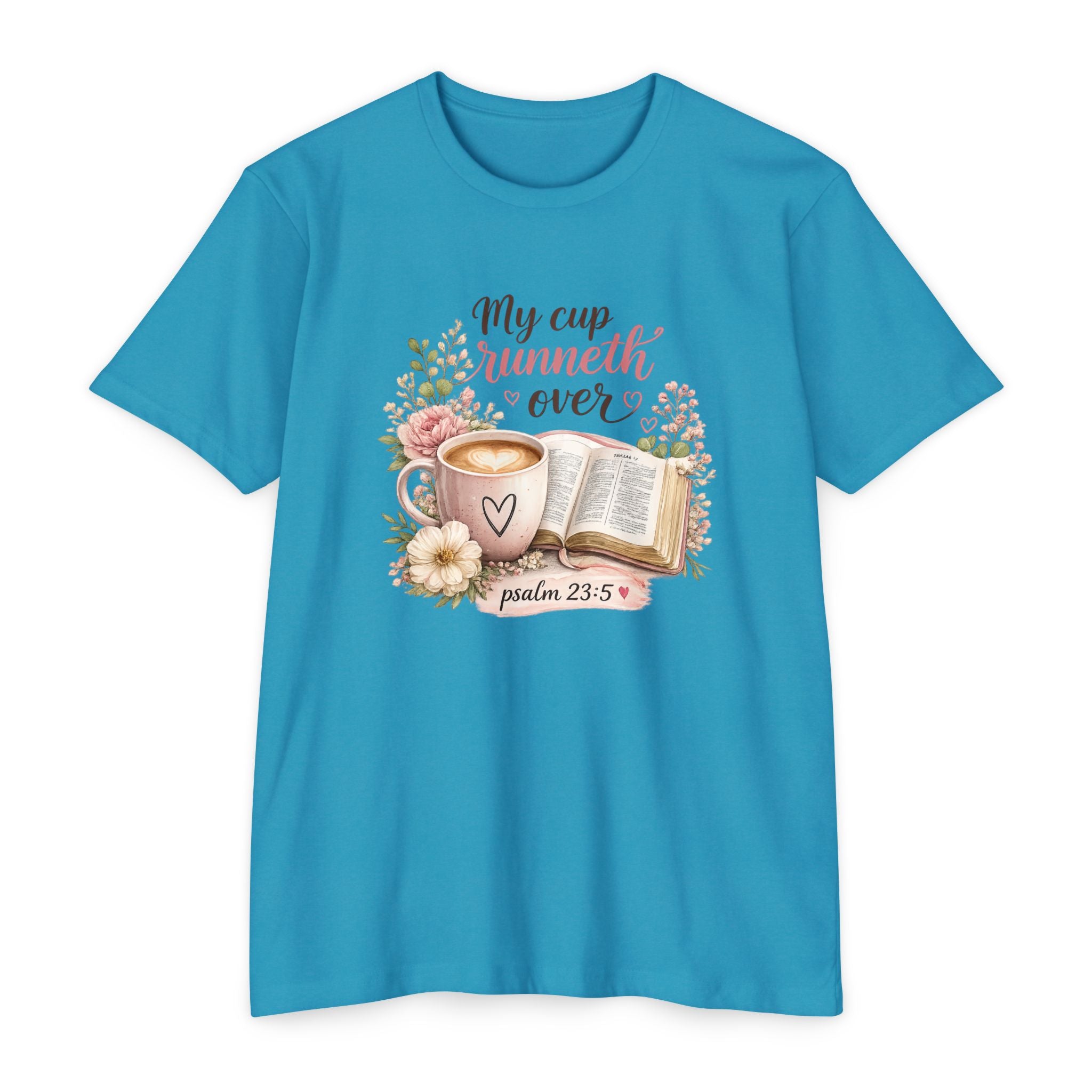 My Cup Runneth Over Cute Christian T-shirt