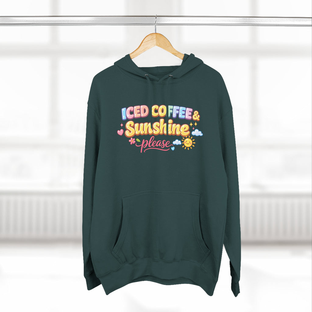 Iced Coffee & Sunshine Please Hoodie