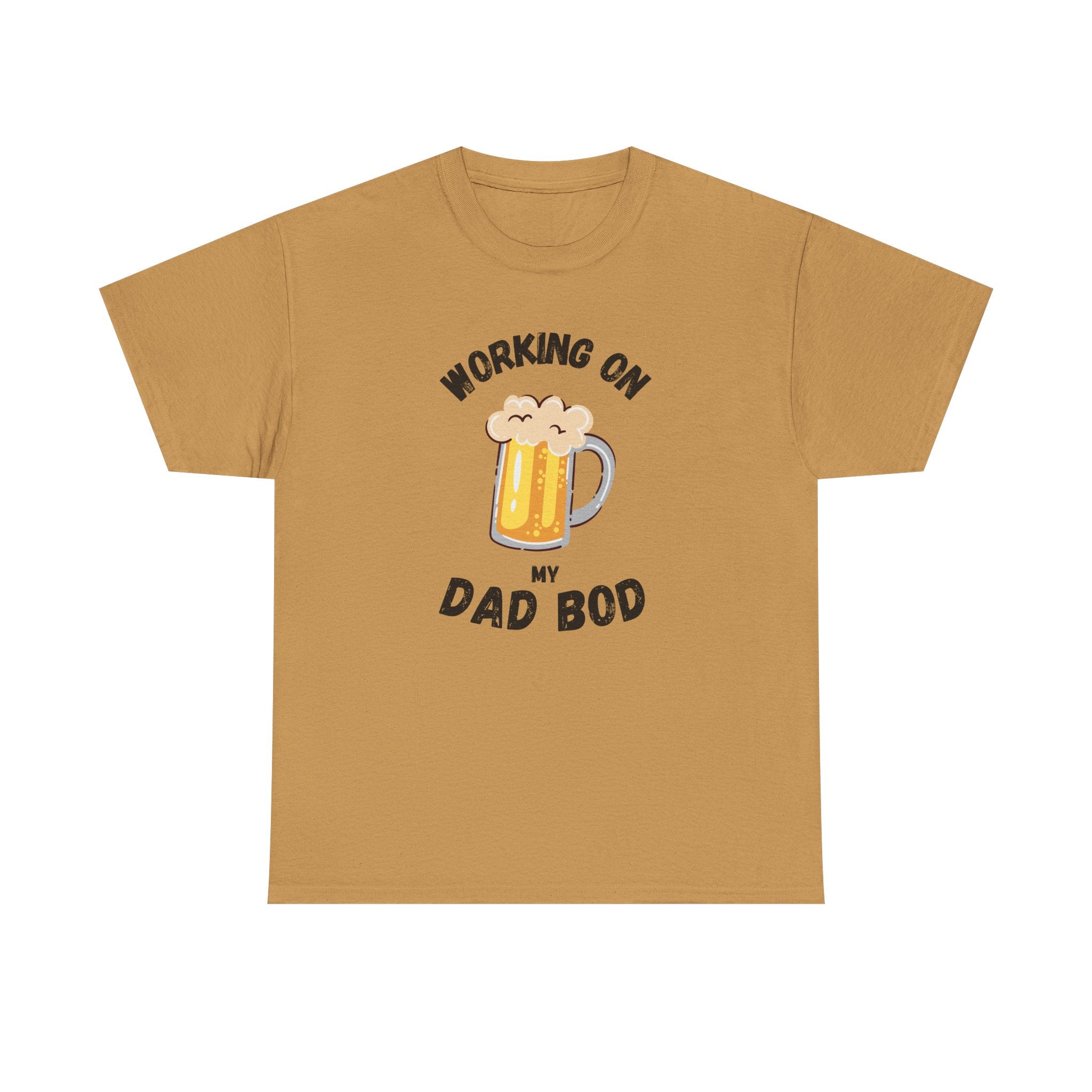 Working On My Dad Bod T-Shirt – Funny Beer Dad Gift