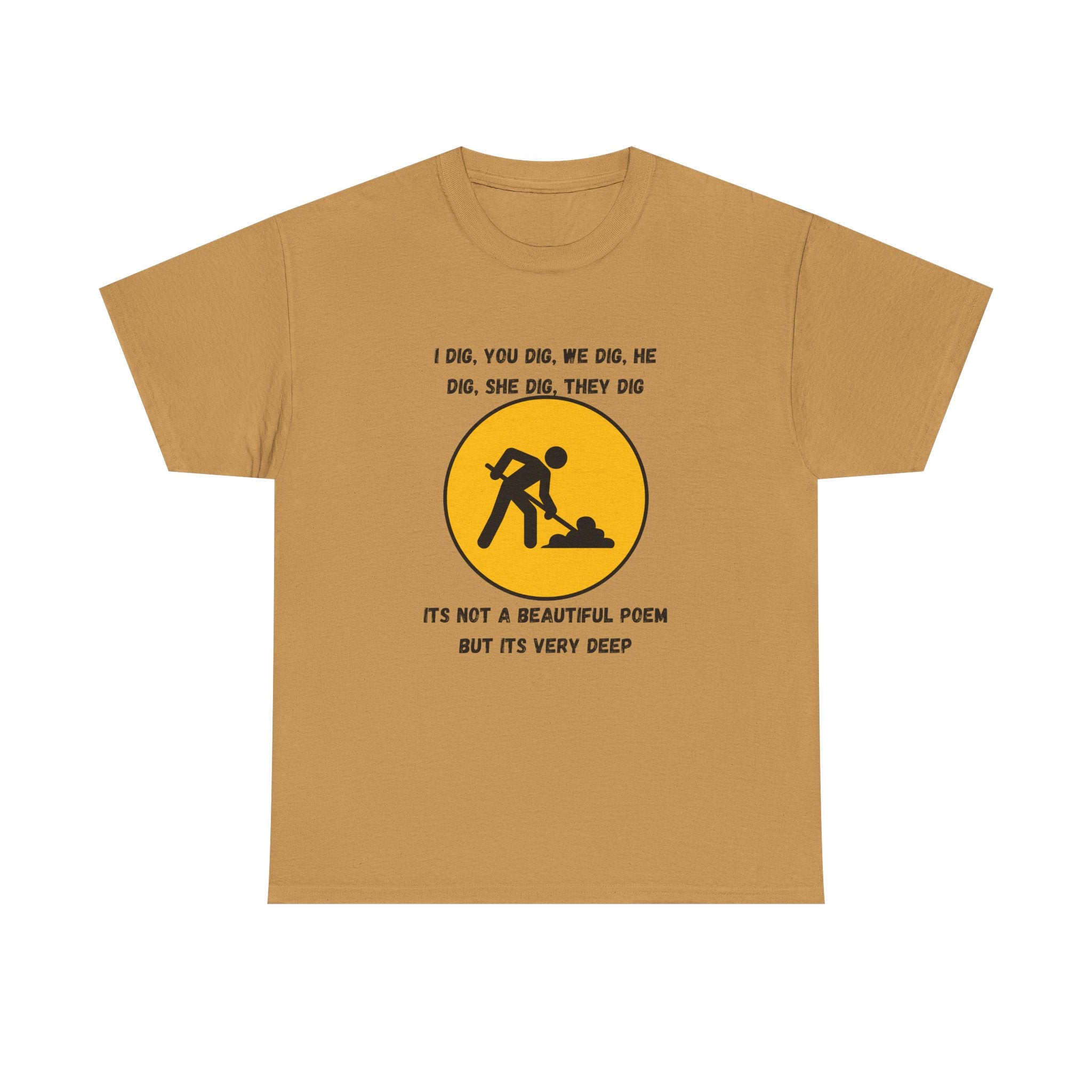 Funny Construction Worker T‑Shirt — "It's Not a Beautiful Poem But It's Very Deep"
