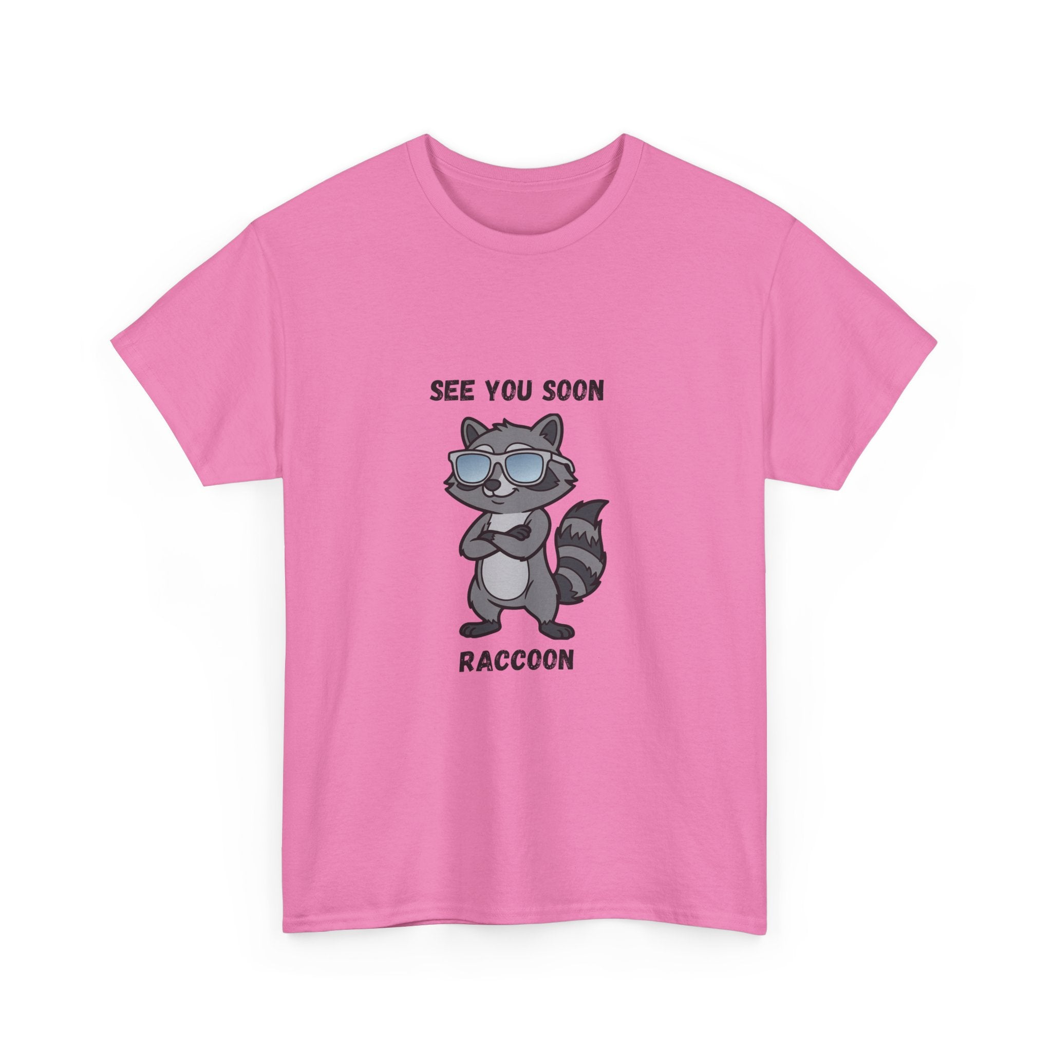 See You Soon Raccoon T-Shirt