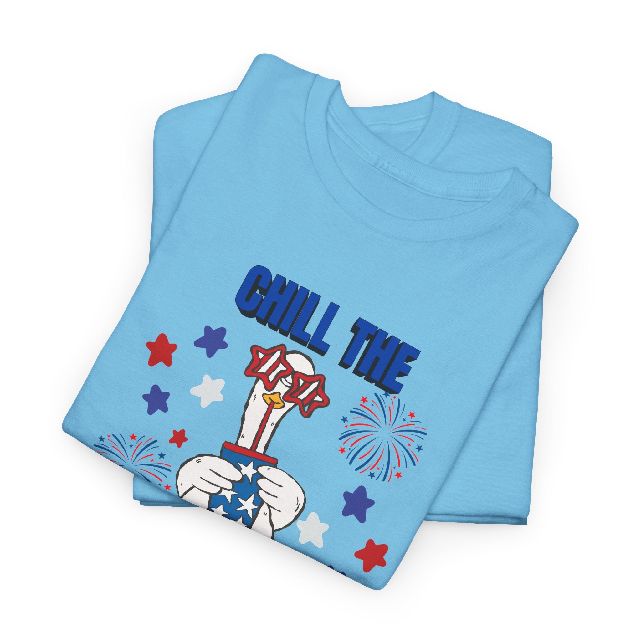 Chill the FOURTH Out - Funny Goose T-Shirt
