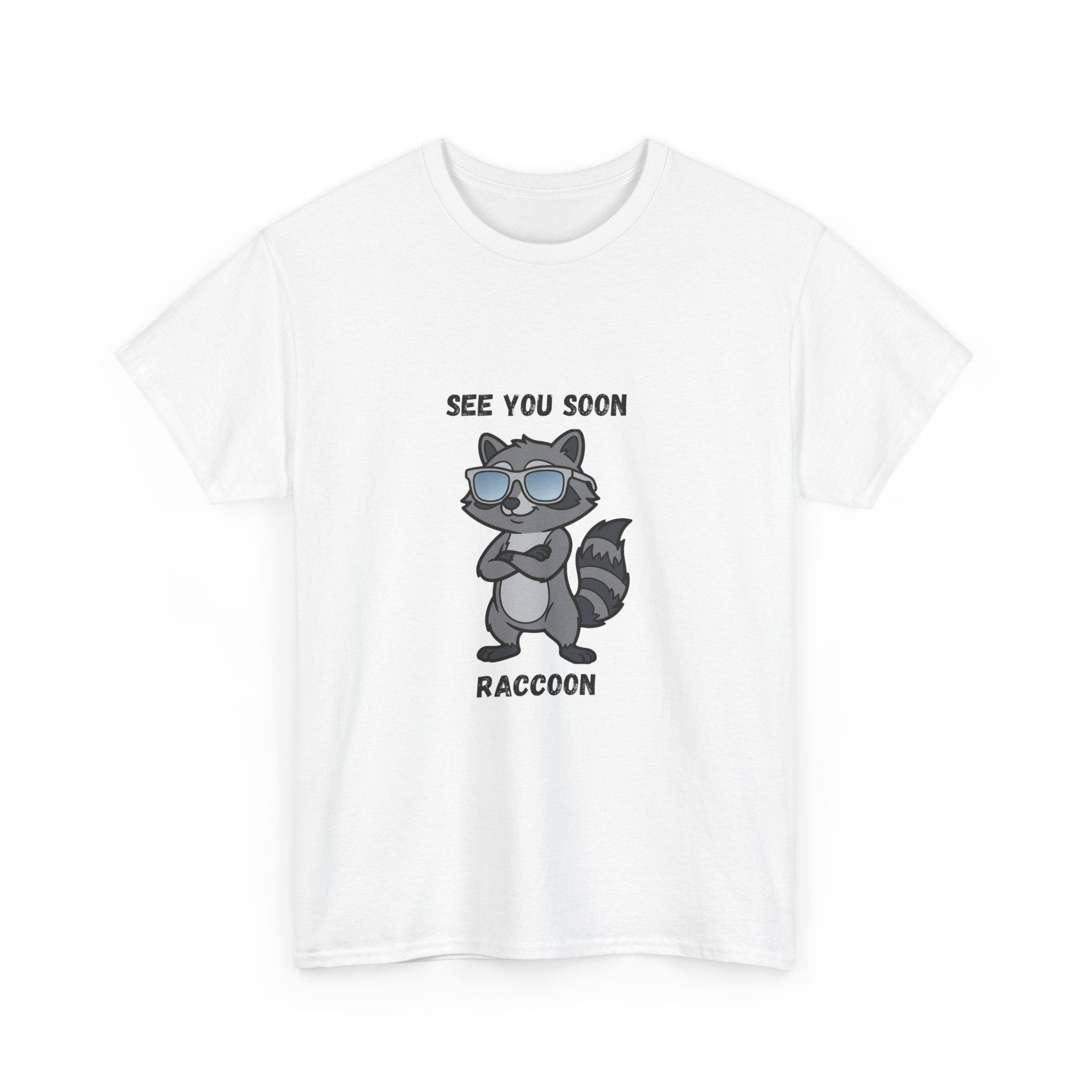 See You Soon Raccoon T-Shirt