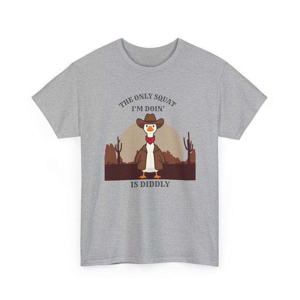 Cowboy Duck Graphic Tee — "The Only Squat I'm Doin' Is Diddly" Cute Western Animal T-Shirt