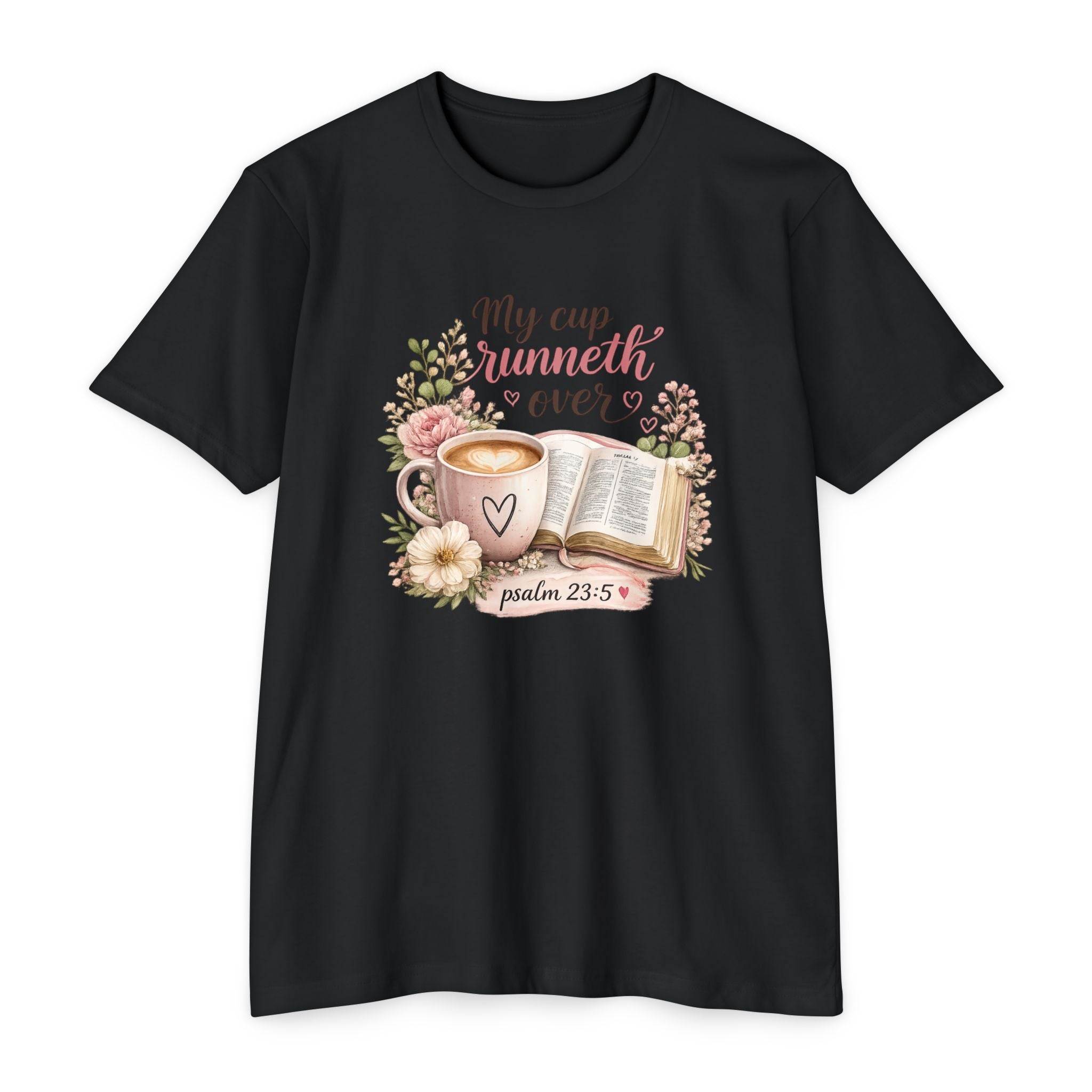 My Cup Runneth Over Cute Christian T-shirt