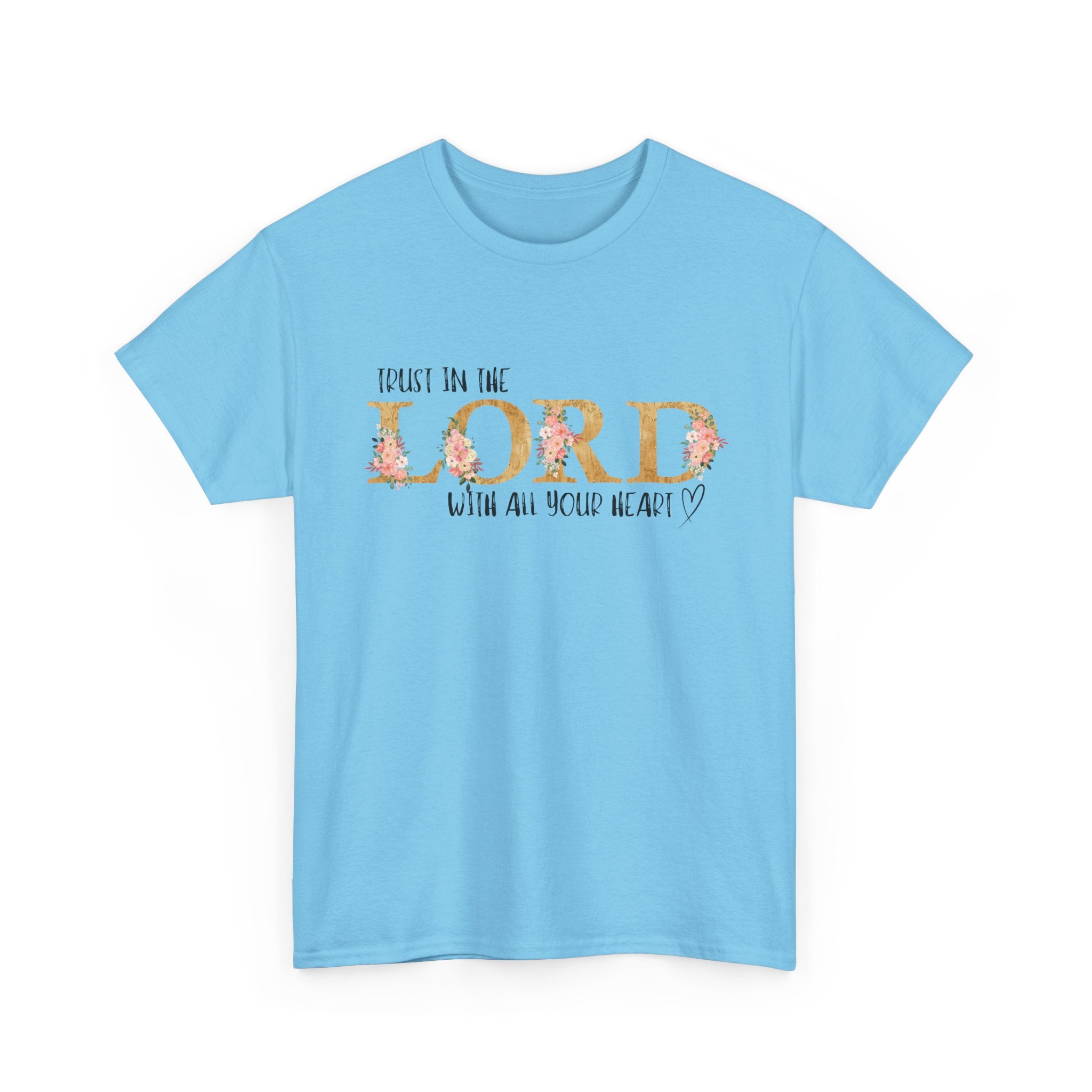 Trust in The Lord T-shirt