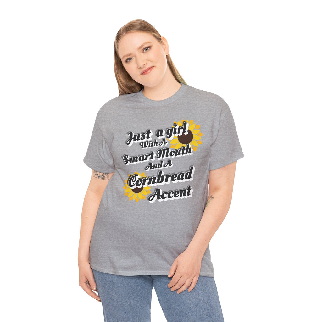 Cornbread Accent T-Shirt – "Just a Girl with a Smart Mouth and a Cornbread Accent" Sunflower Graphic