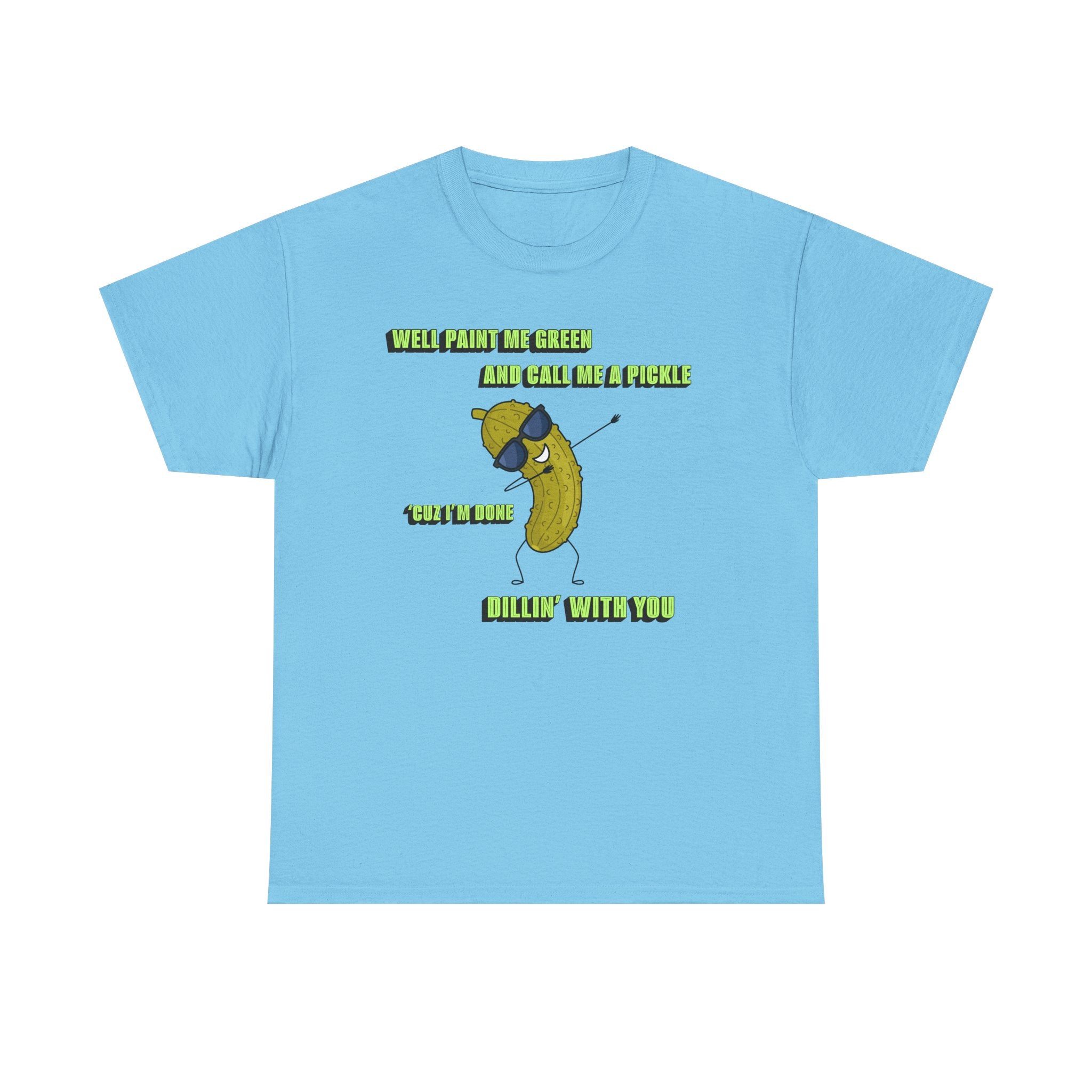 Done Dillin with You Funny T-shirt