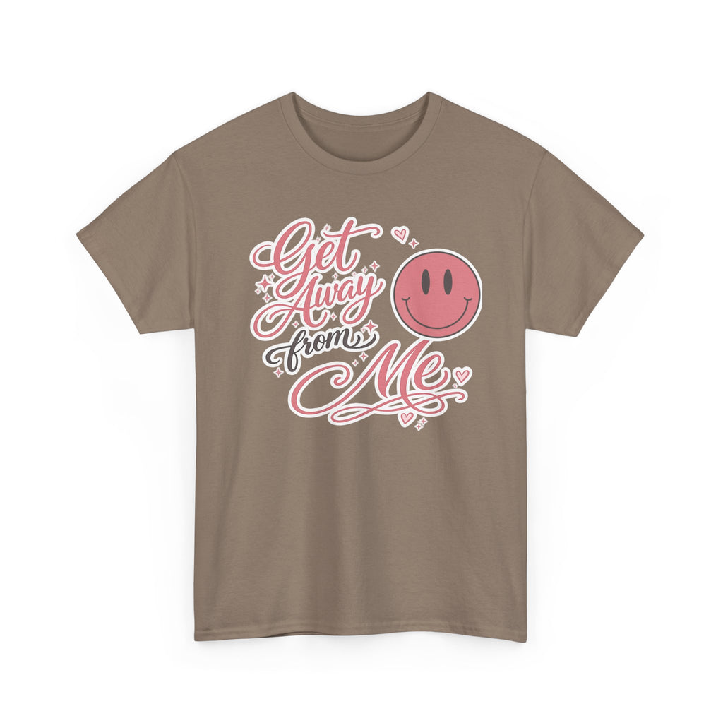 Get Away From Me T-shirt