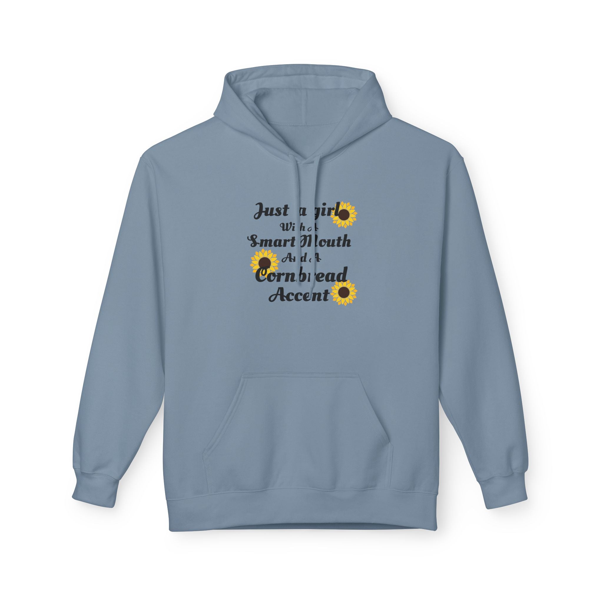 Cornbread Accent Hoodie — "Just a girl with a smart mouth & a cornbread accent" Sunflower Pullover
